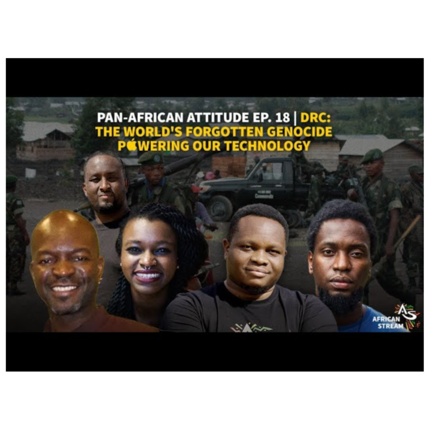 Pan-African Attitude Ep 18 | DRC: The World's Forgotten Genocide Powering Our Technology