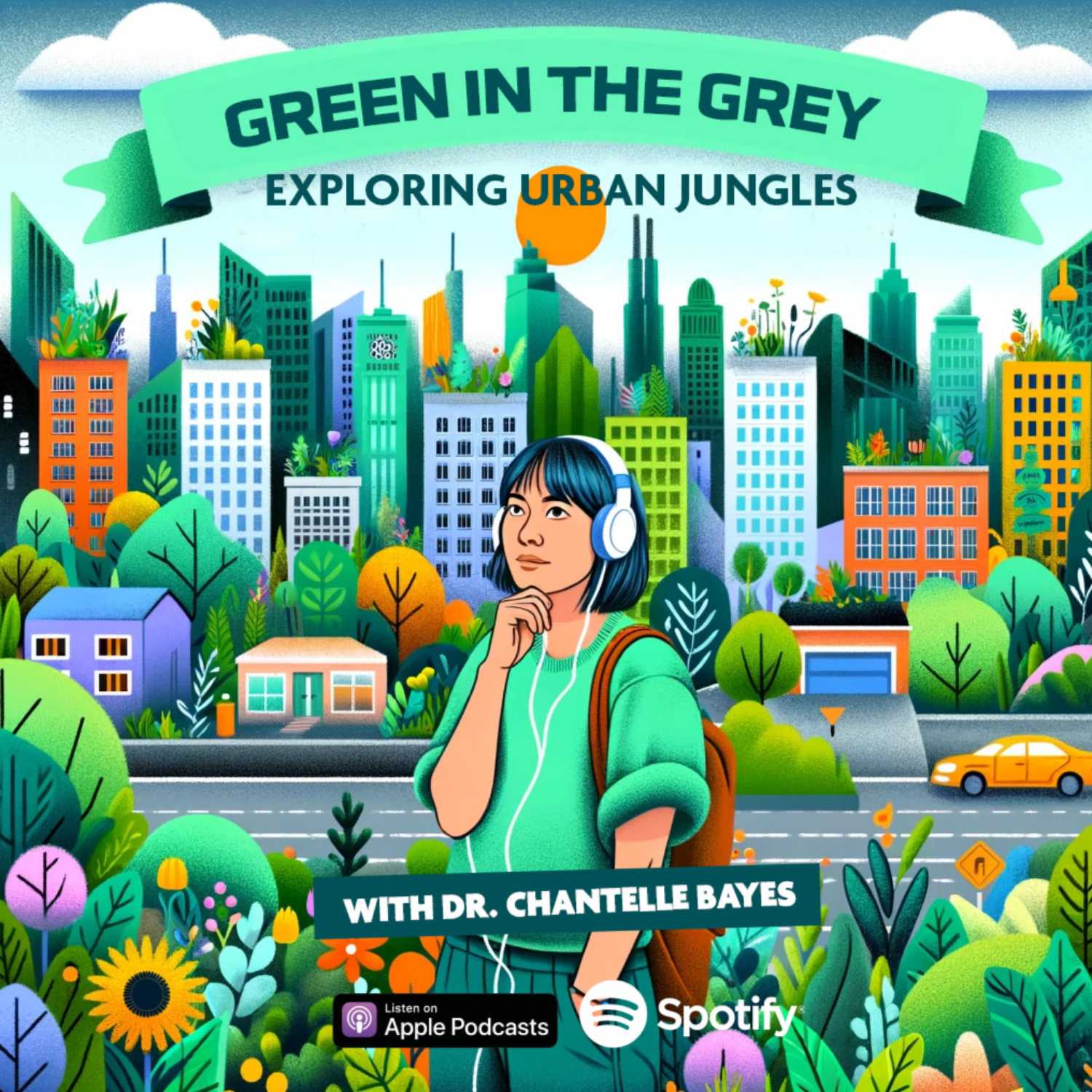 Green in the Grey: Exploring Urban Jungles with Dr. Chantelle Bayes