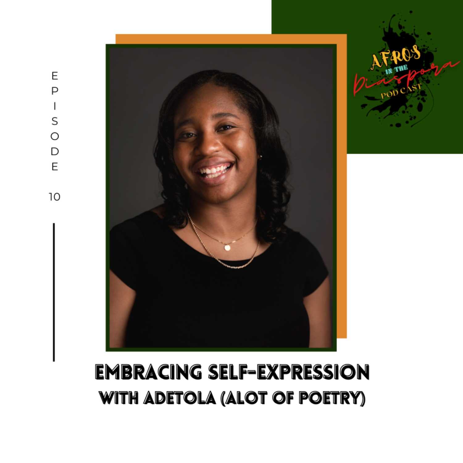 Embracing Self-Expression with Adetola aka aloT of Poetry