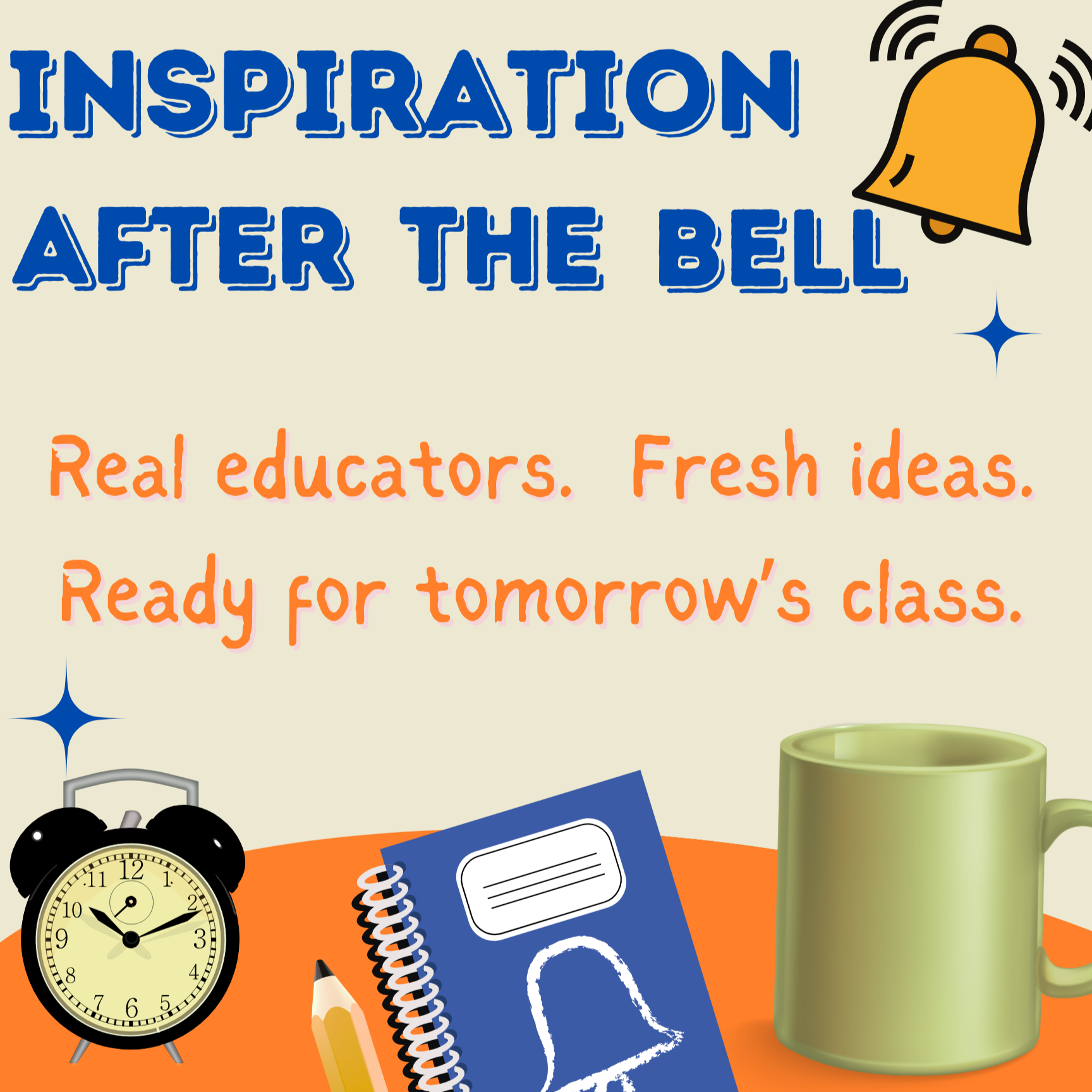 Inspiration After the Bell