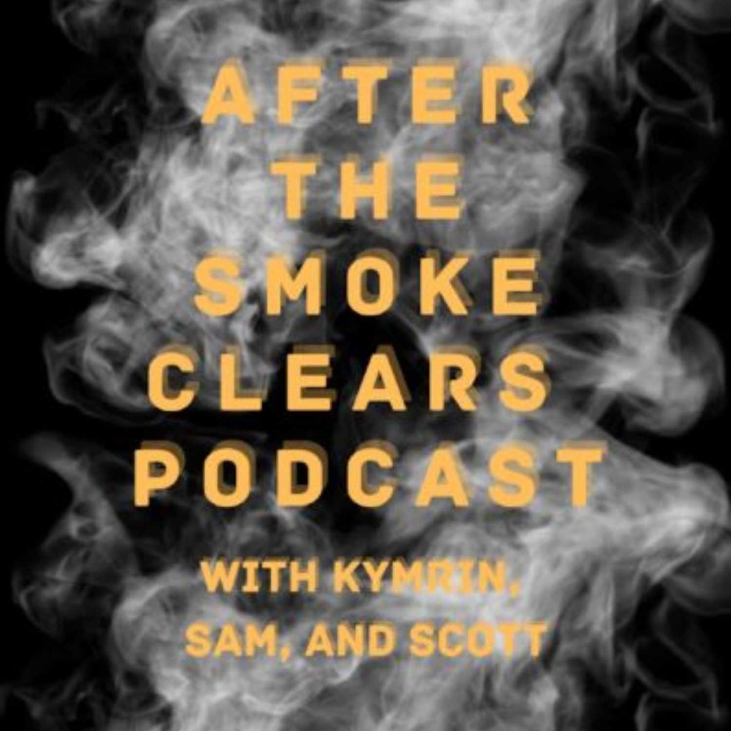 After The Smoke Clears