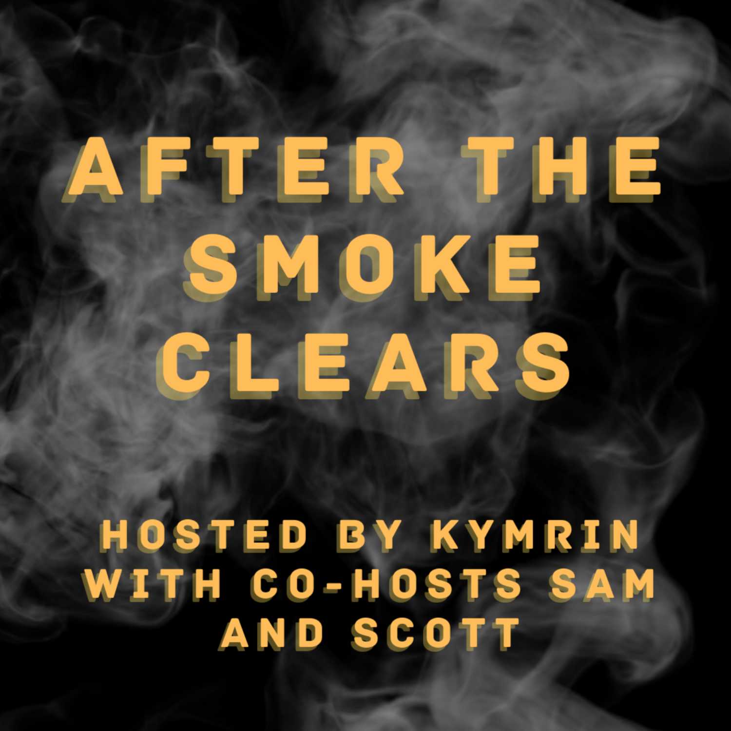 After The Smoke Clears
