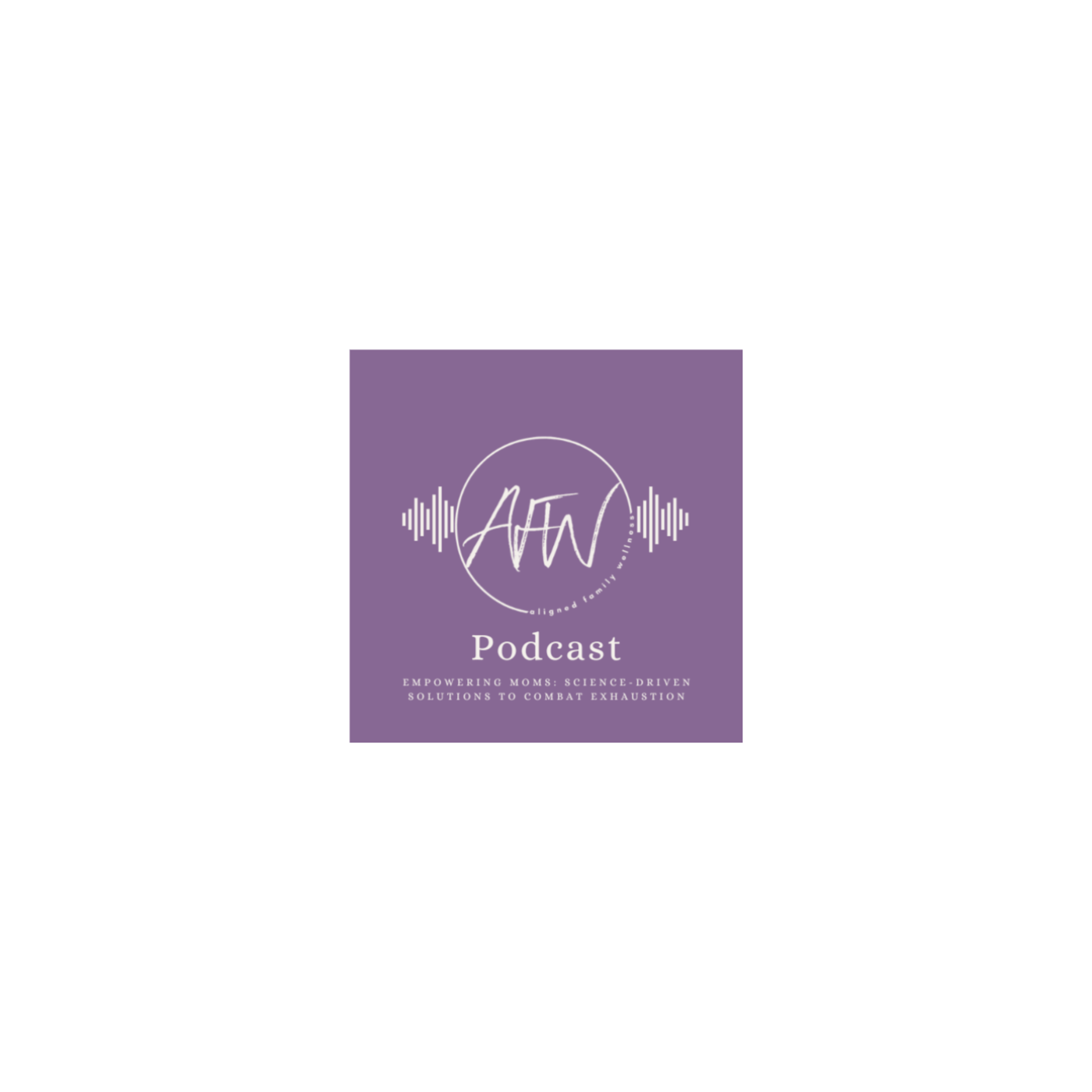 Empowering Moms: Science-driven Solutions to Combat Exhaustion episode artwork