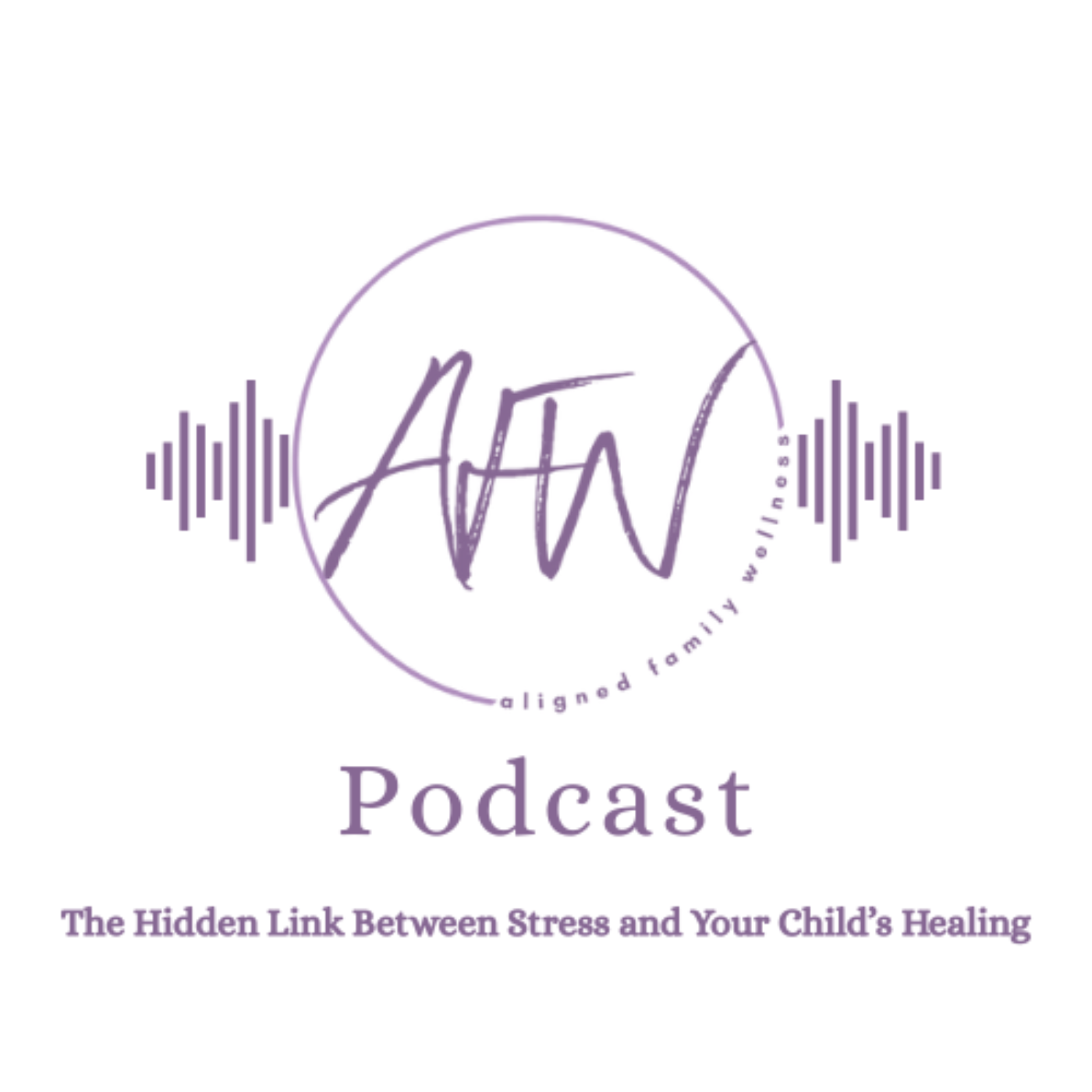 The Hidden Link Between Your Stress and Your Child's Healing episode artwork