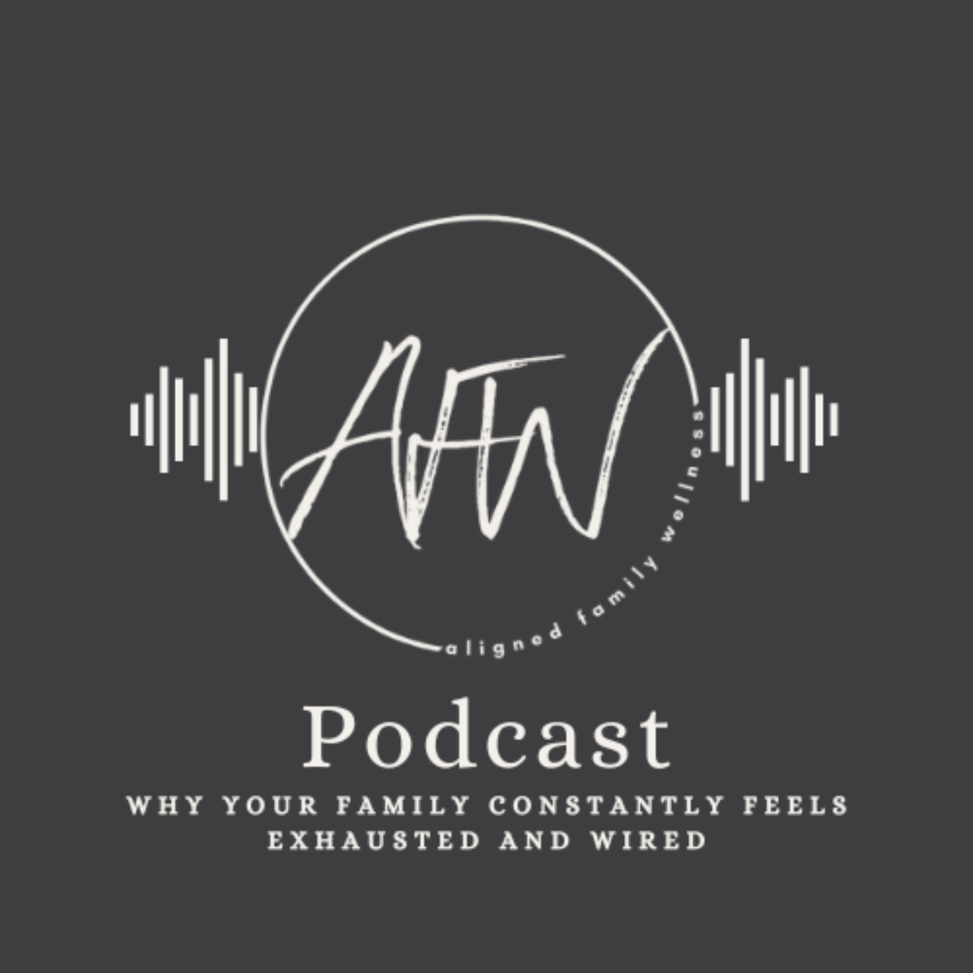 Why Your Family Constantly Feels Exhausted and Wired episode artwork