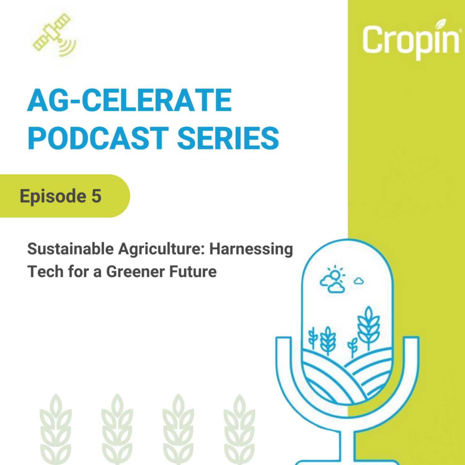 Episode 05: Sustainable Agriculture: Harnessing Tech for a Greener Future