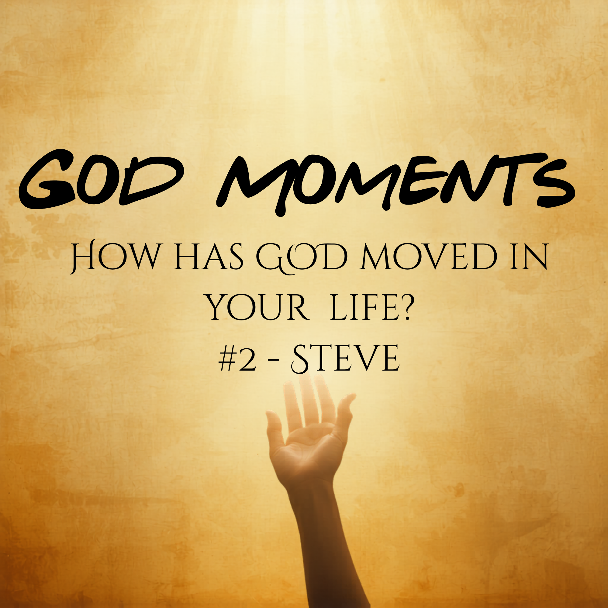 ATH #8 - God Moments 2 - Steve episode artwork