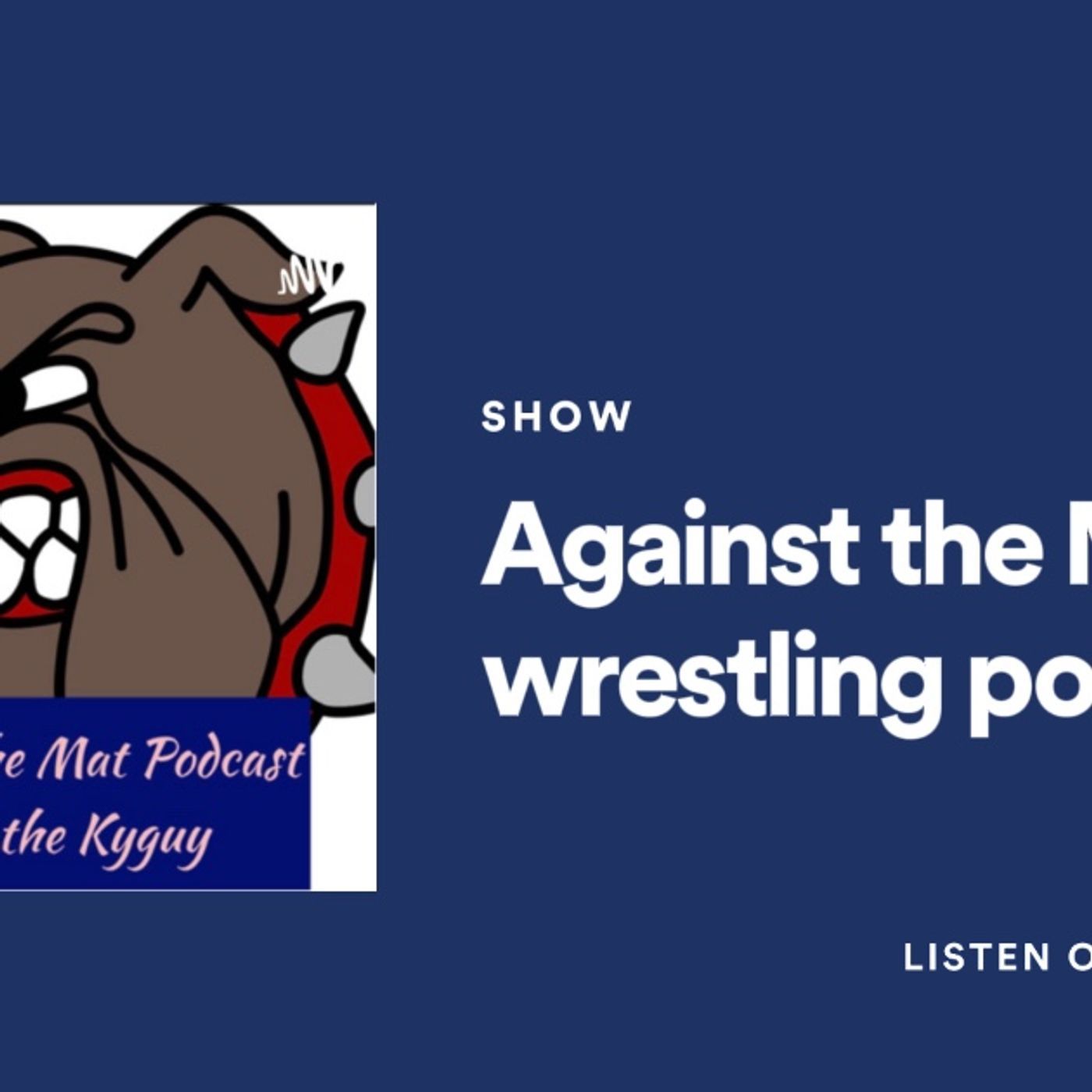 Against the Mat wrestling podcast