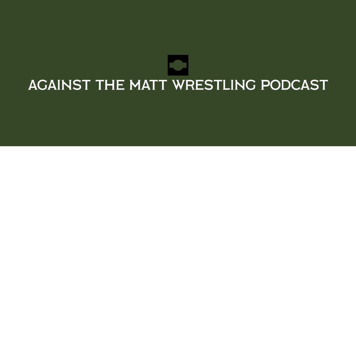 Against the Mat wrestling podcast