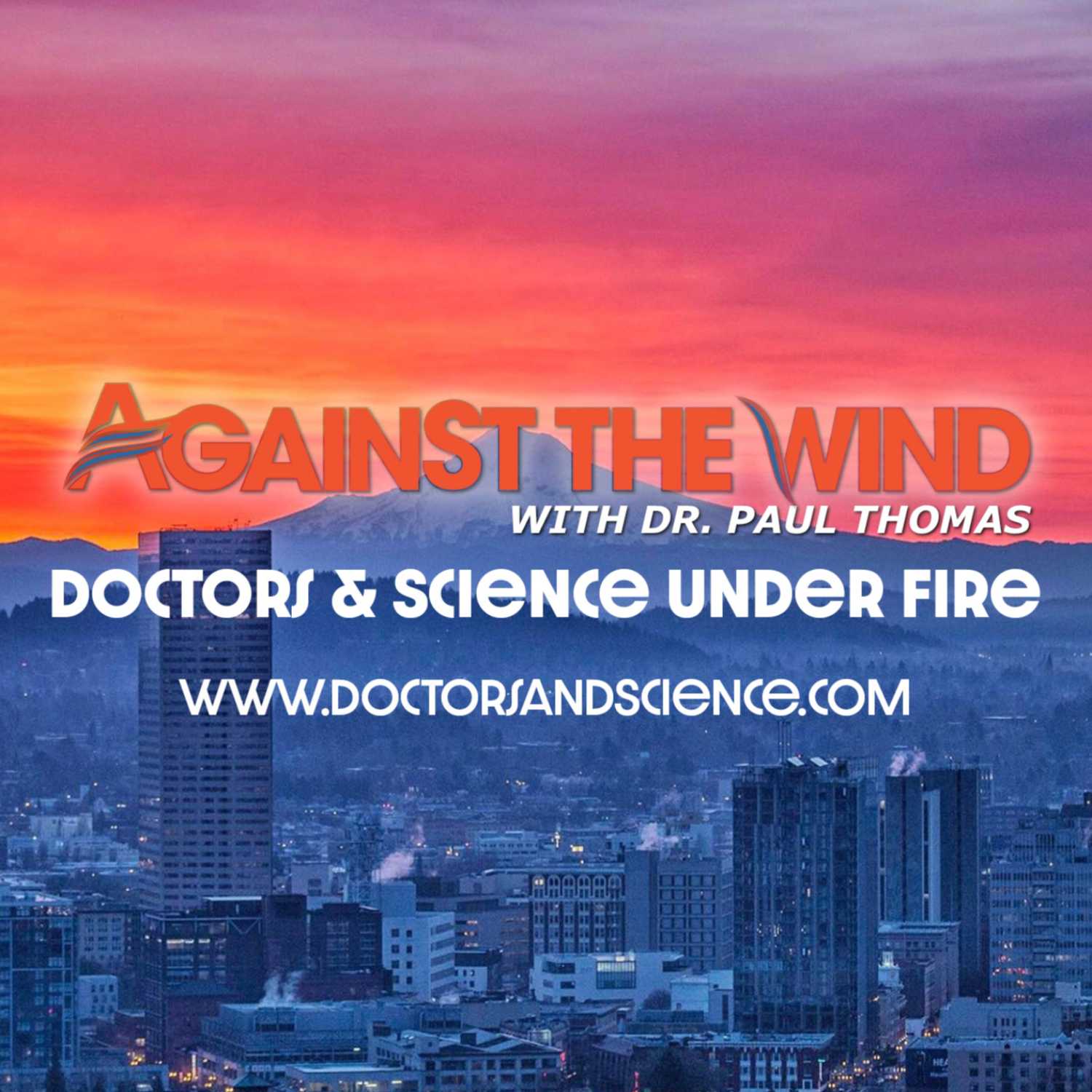 Against The Wind with Dr. Paul cover art