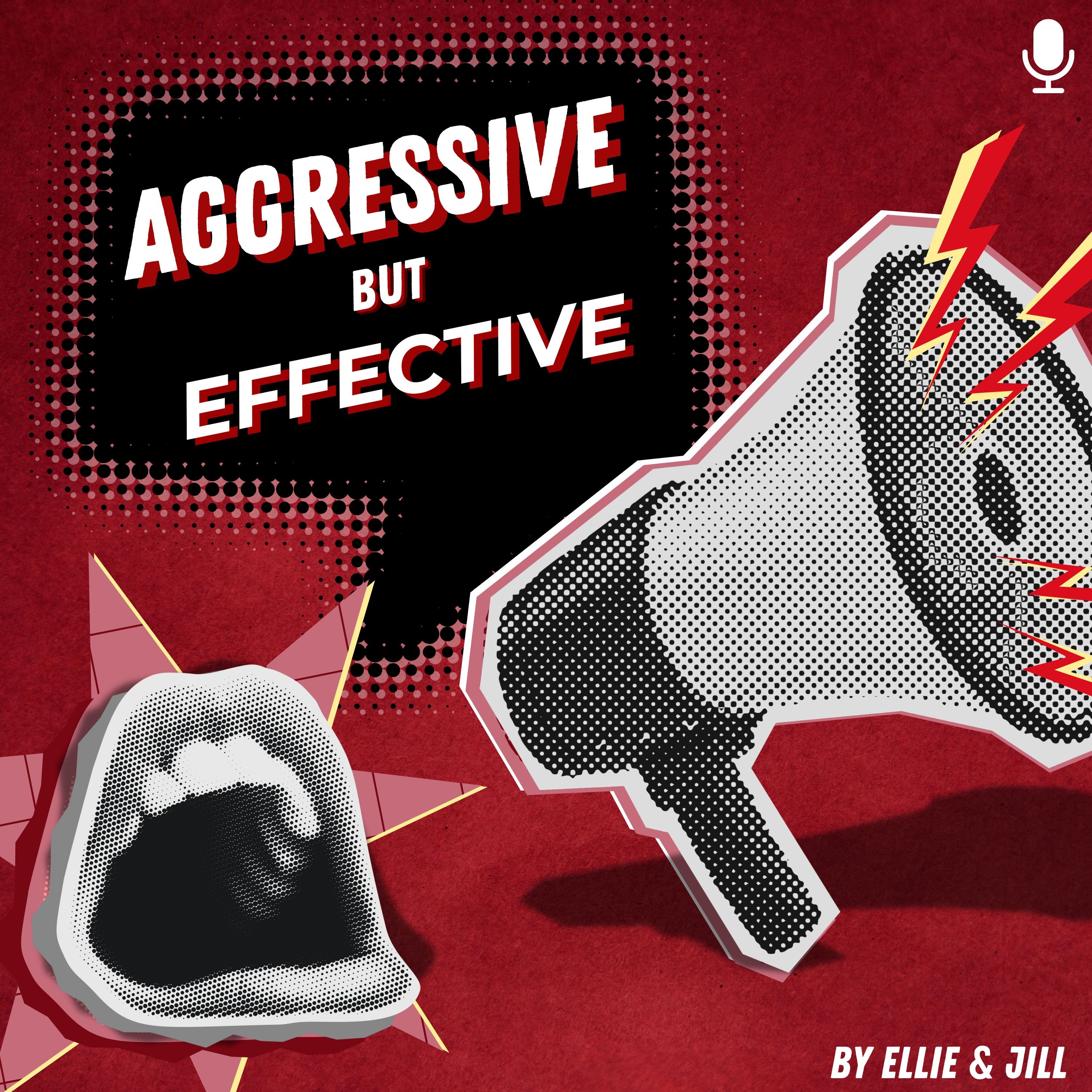 Aggressive But Effective
