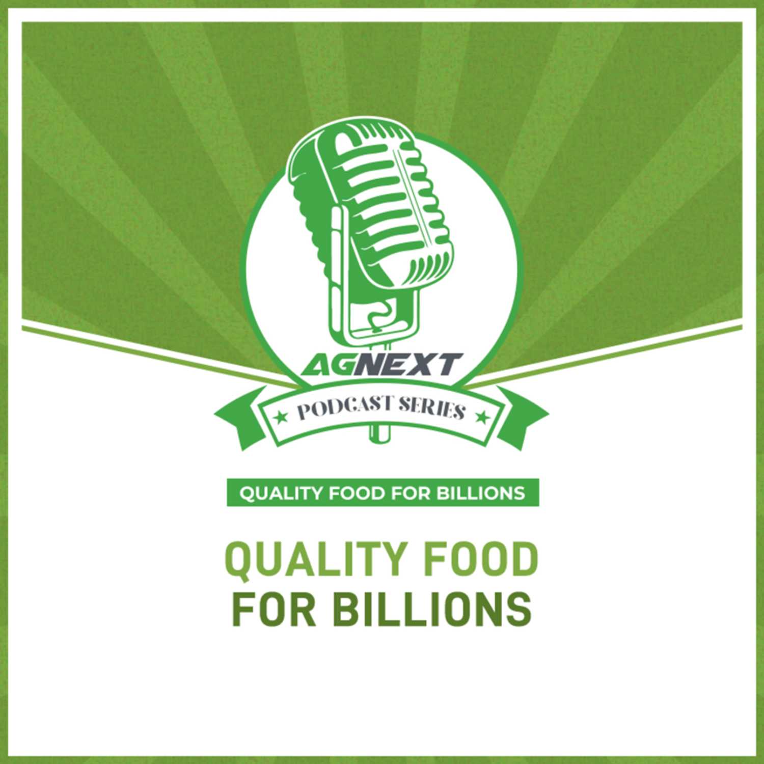 AgNext Podcast - Quality Food For Billions