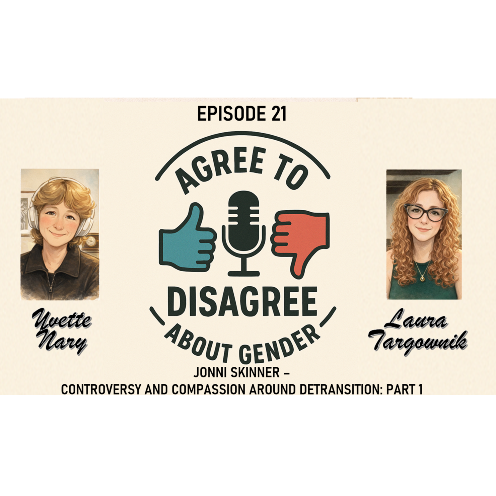 Episode 21 - Jonni Skinner - Controversy and Compassion About Detransition  Part 1 episode artwork