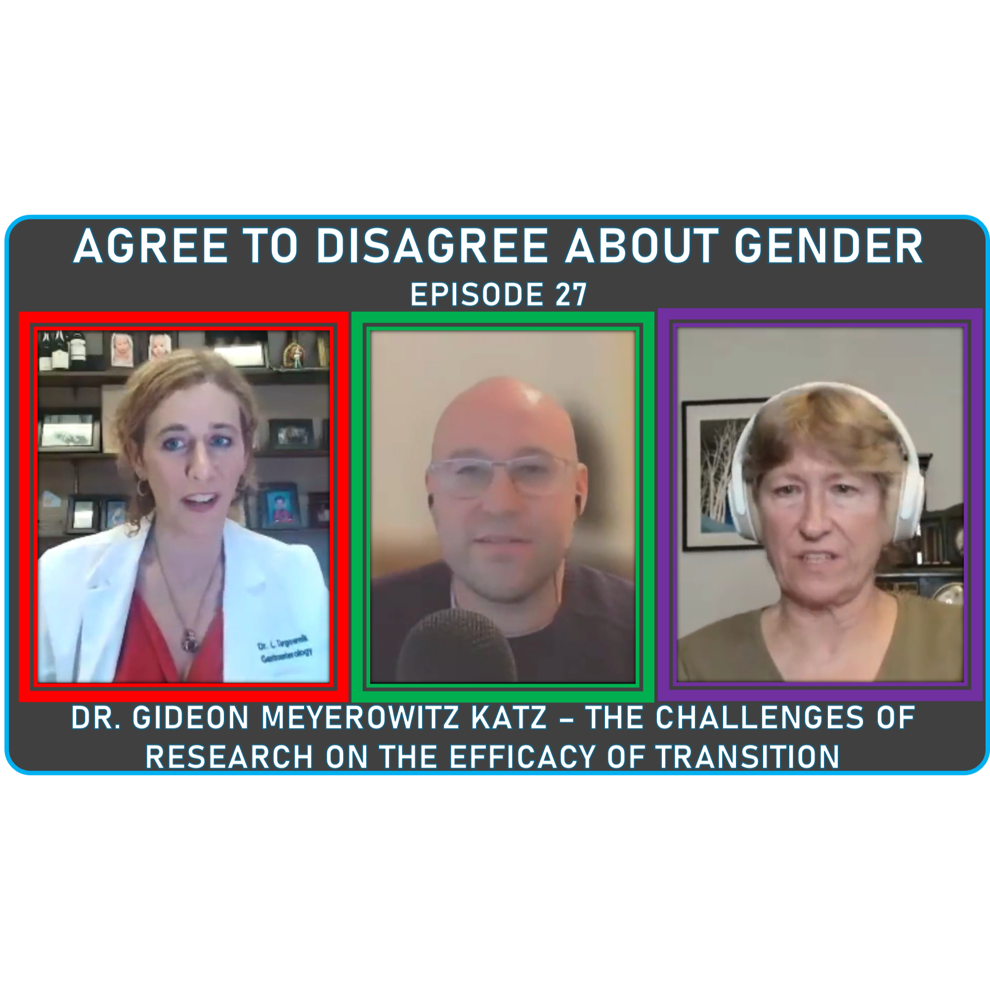 Dr. Gideon Meyerowitz Katz - Can Data Settle the Debate on Pediatric Gender Medicine?   episode artwork