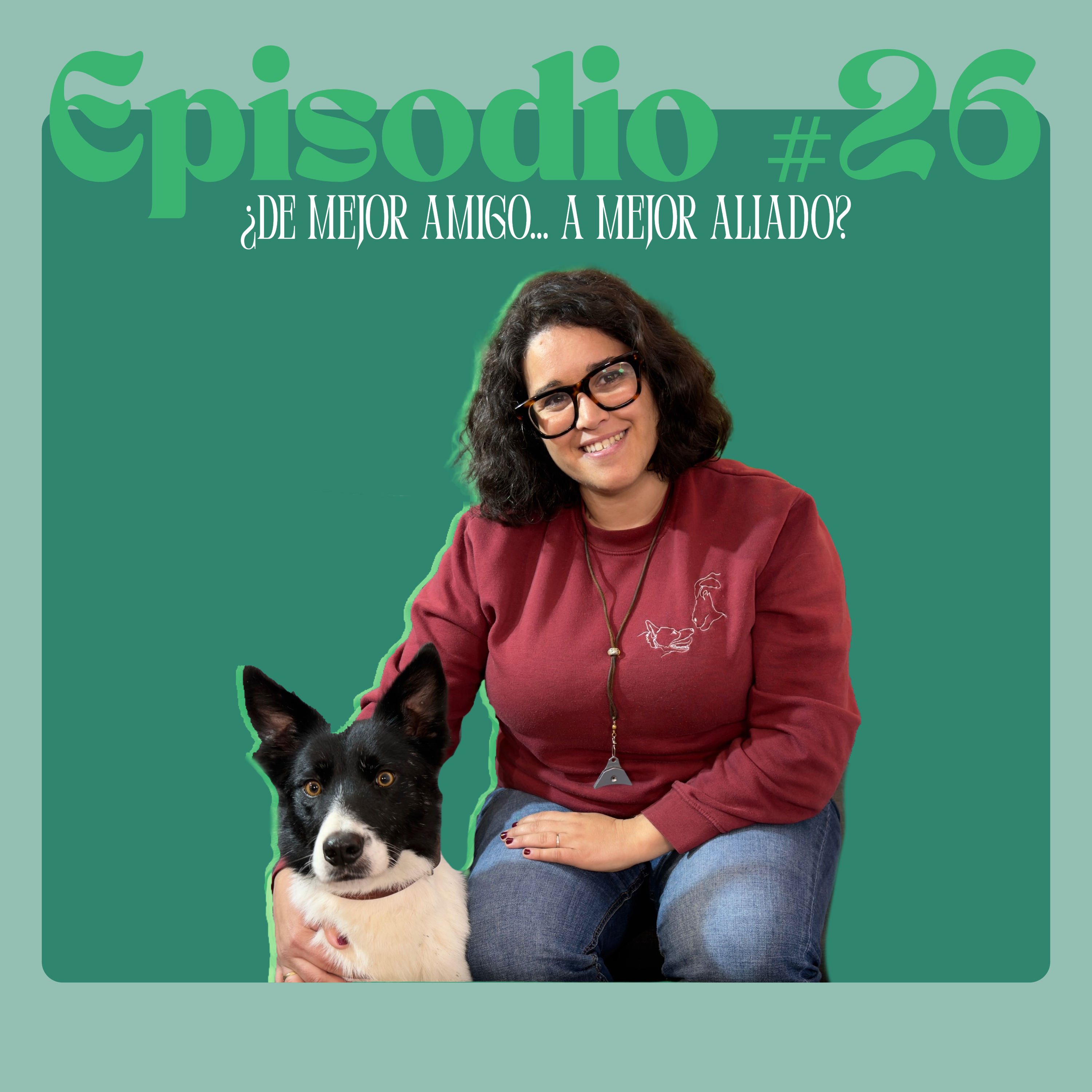 Episodio #26.  PERROS PASTORES ¿De MEJOR AMIGO... a MEJOR COMPAÑERO? episode artwork