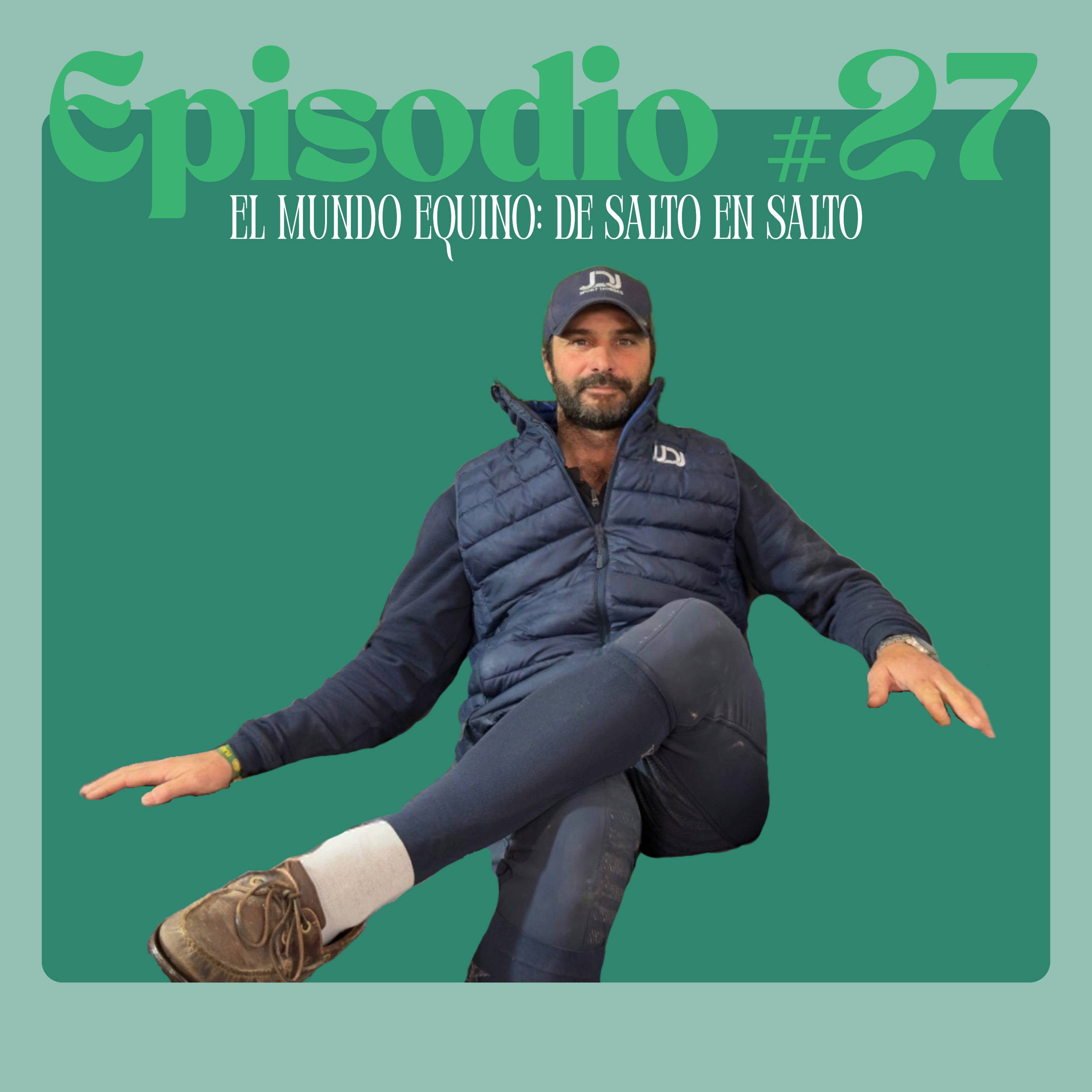 Episodio #27. El mundo equino de salto en salto. episode artwork