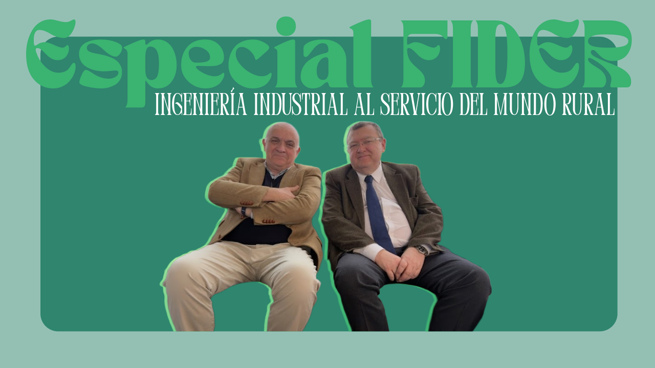 Especial FIDER: INGENIERÍA INDUSTRIAL AL SERVICIO DEL MUNDO RURAL episode artwork