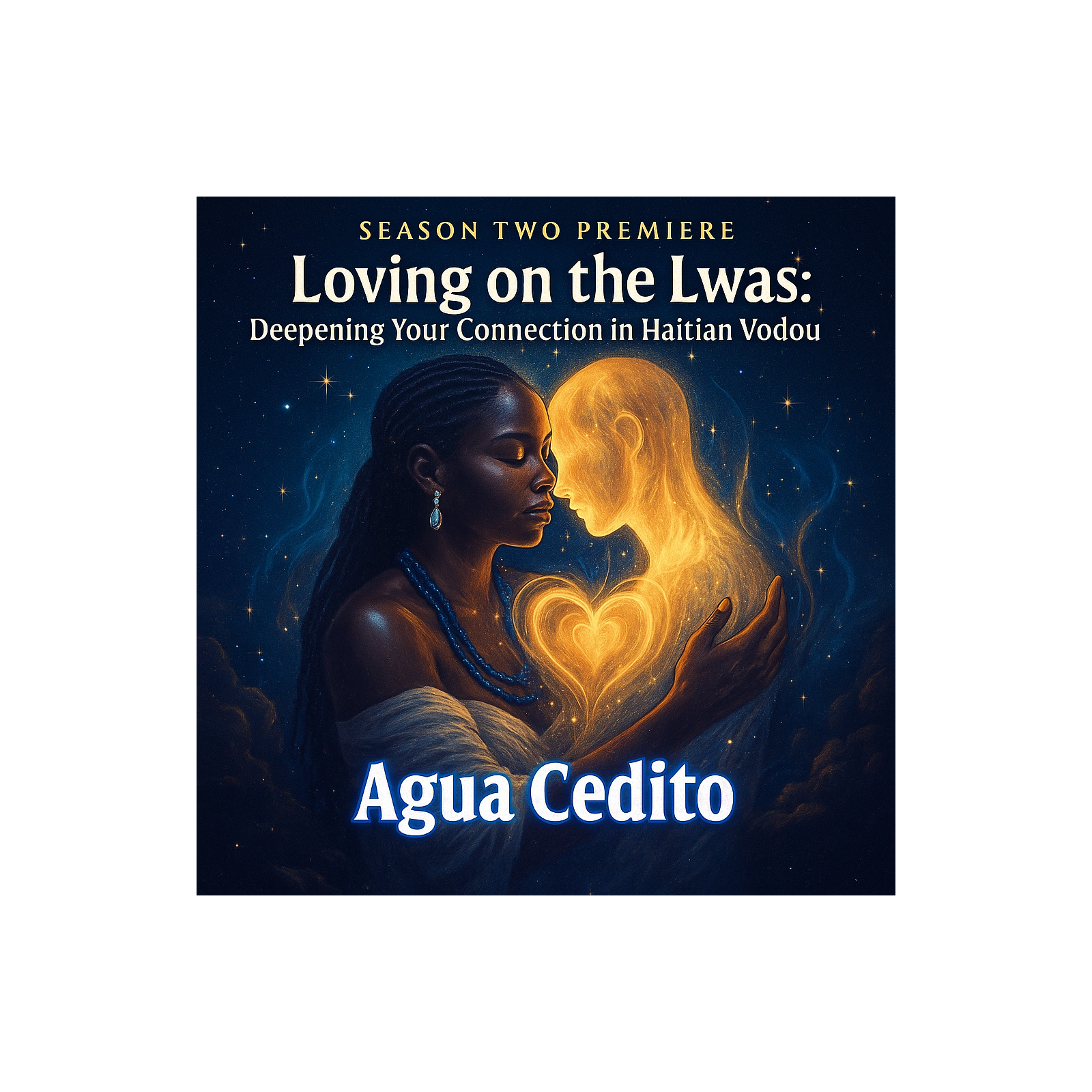 Episode 25: Season Two Premiere - Loving on the Lwas: Deepening Your Connection in Haitian Vodou episode artwork