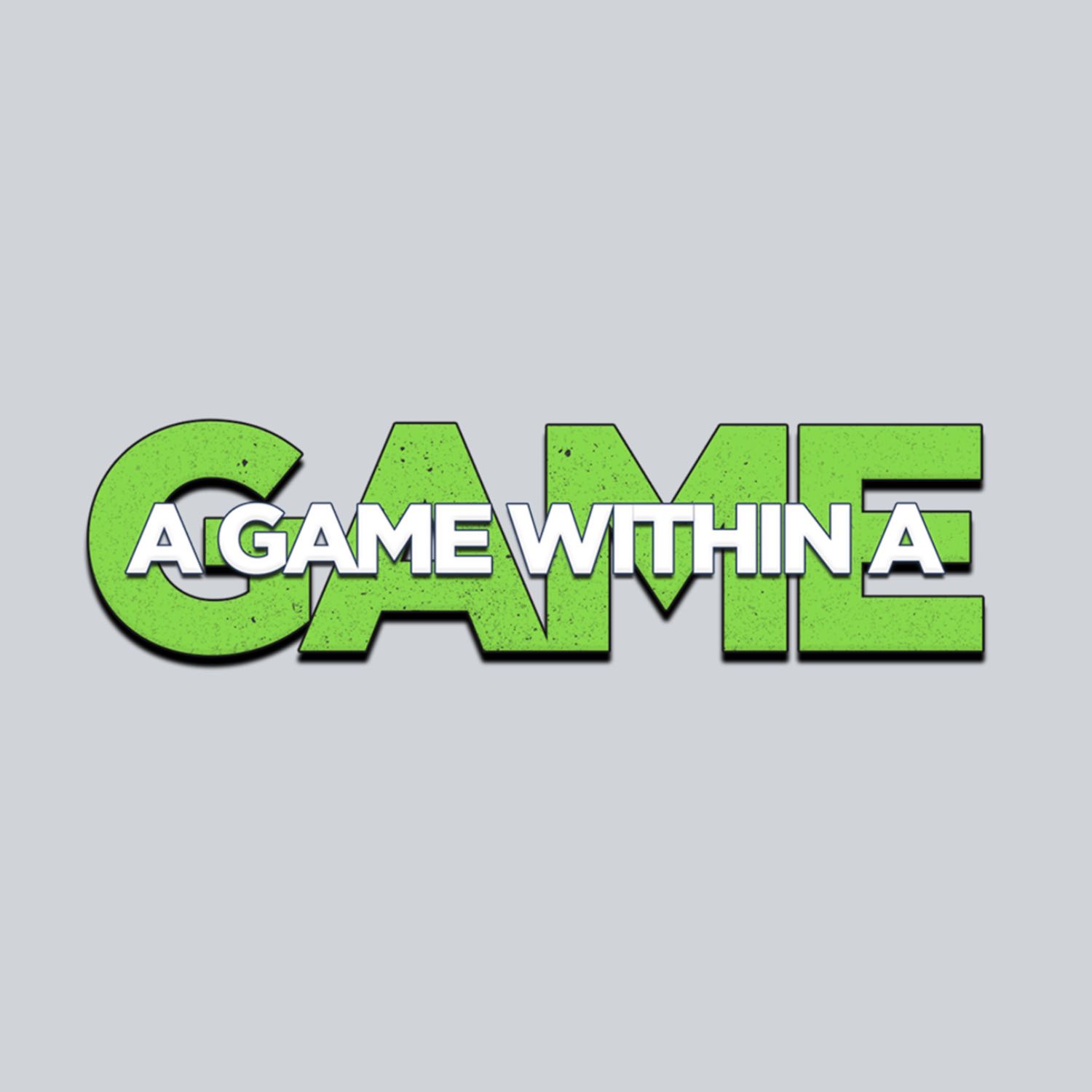 A Game Within A Game