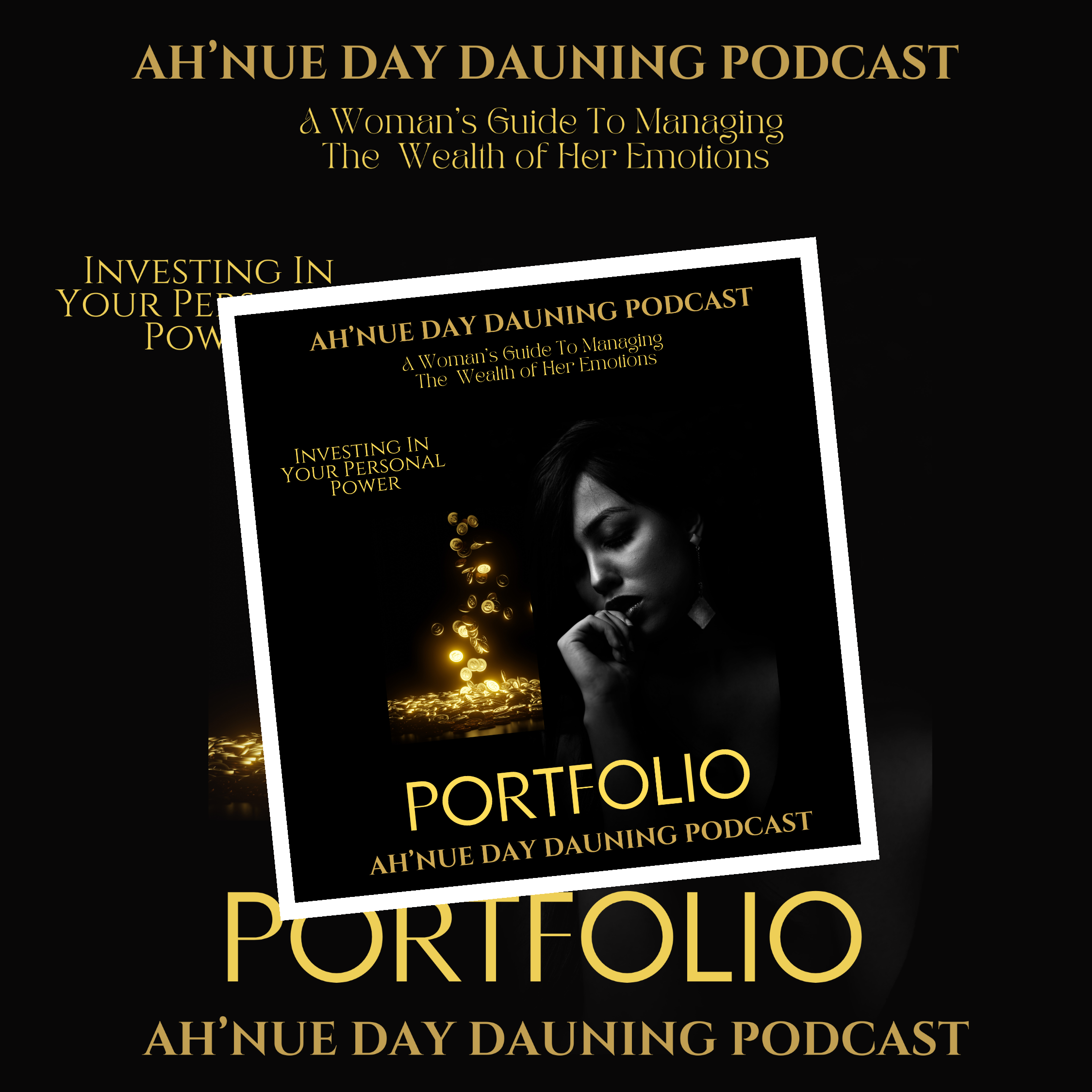 Ah'Nue Dae Dauning: Launch Episode: "PORTFOLIO" 