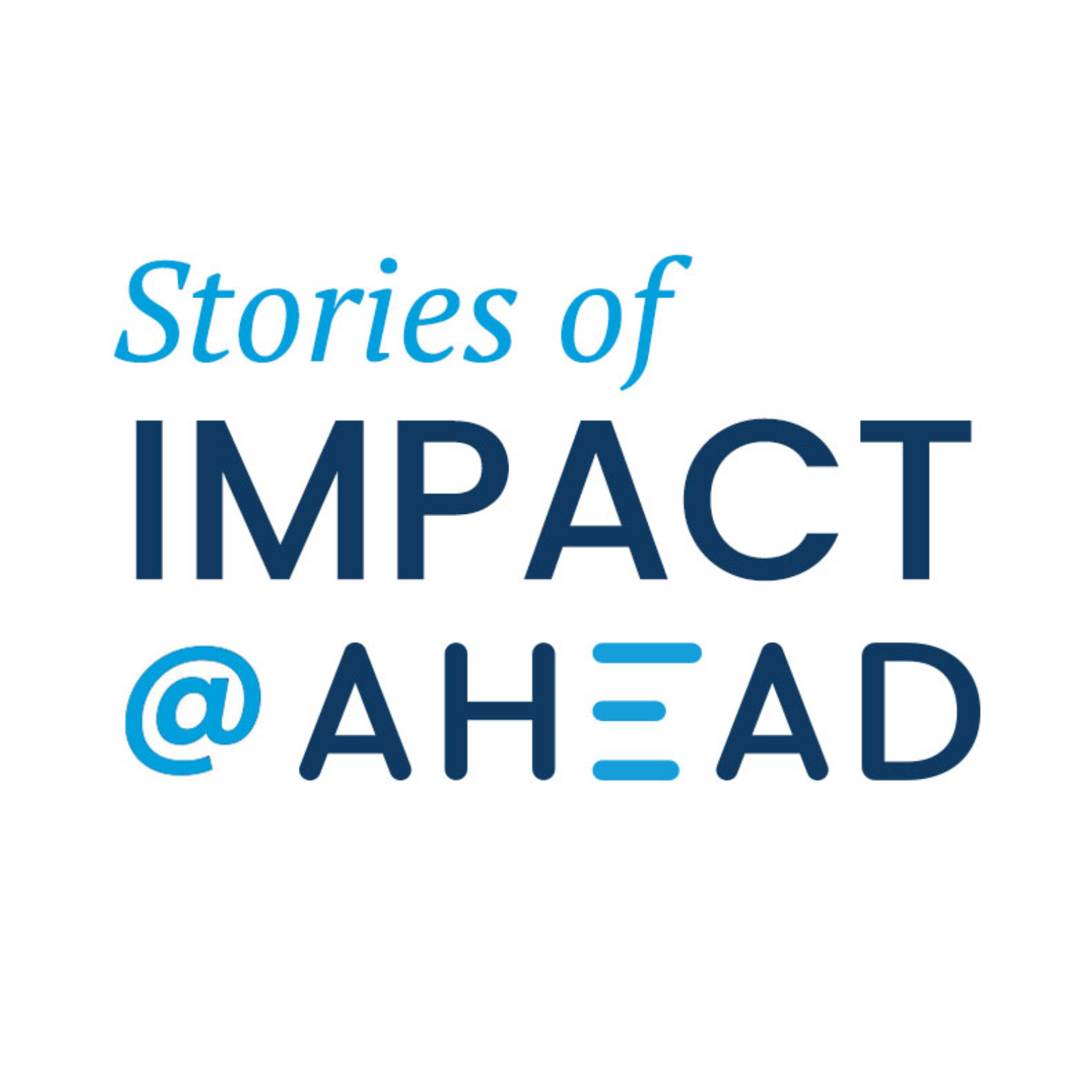 AHEAD's Stories of IMPACT podcast artwork