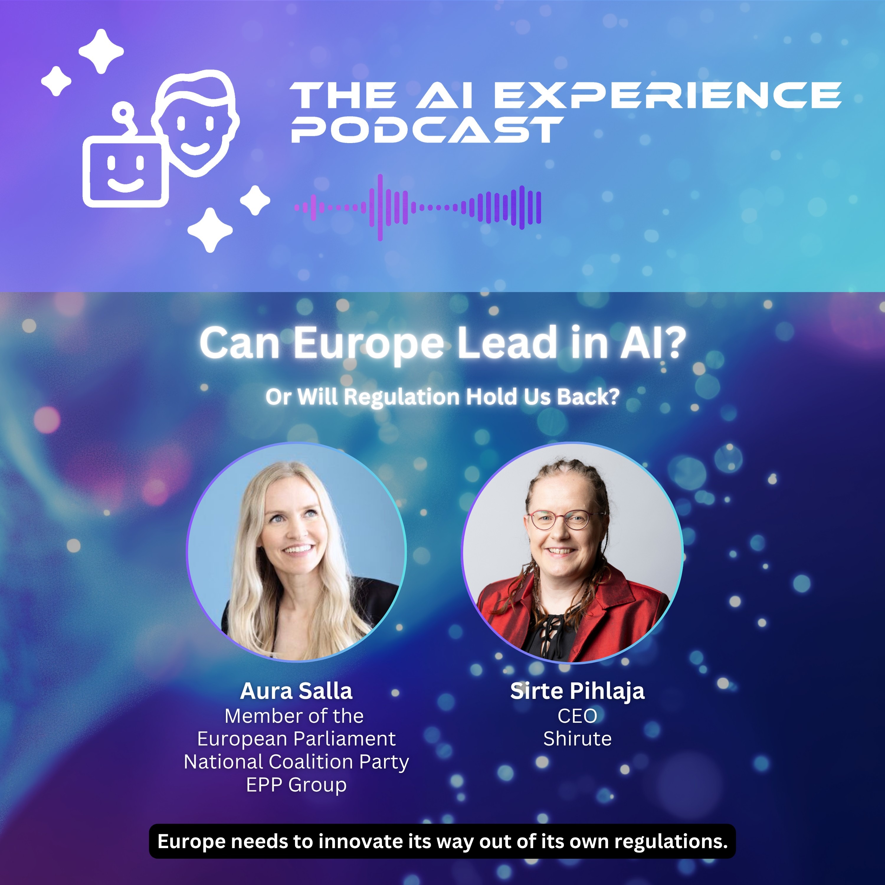 Can Europe Lead in AI – or Will Regulation Hold Us Back?