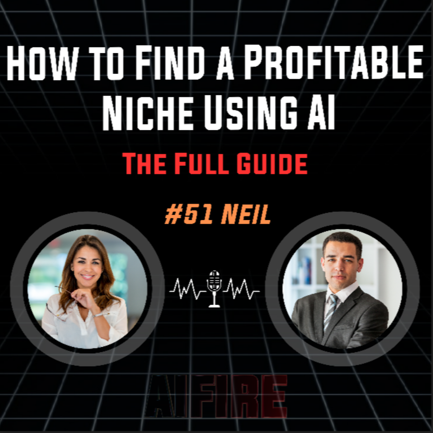 #51 Neil: How To Find A Profitable Niche Using AI - The Full Guide