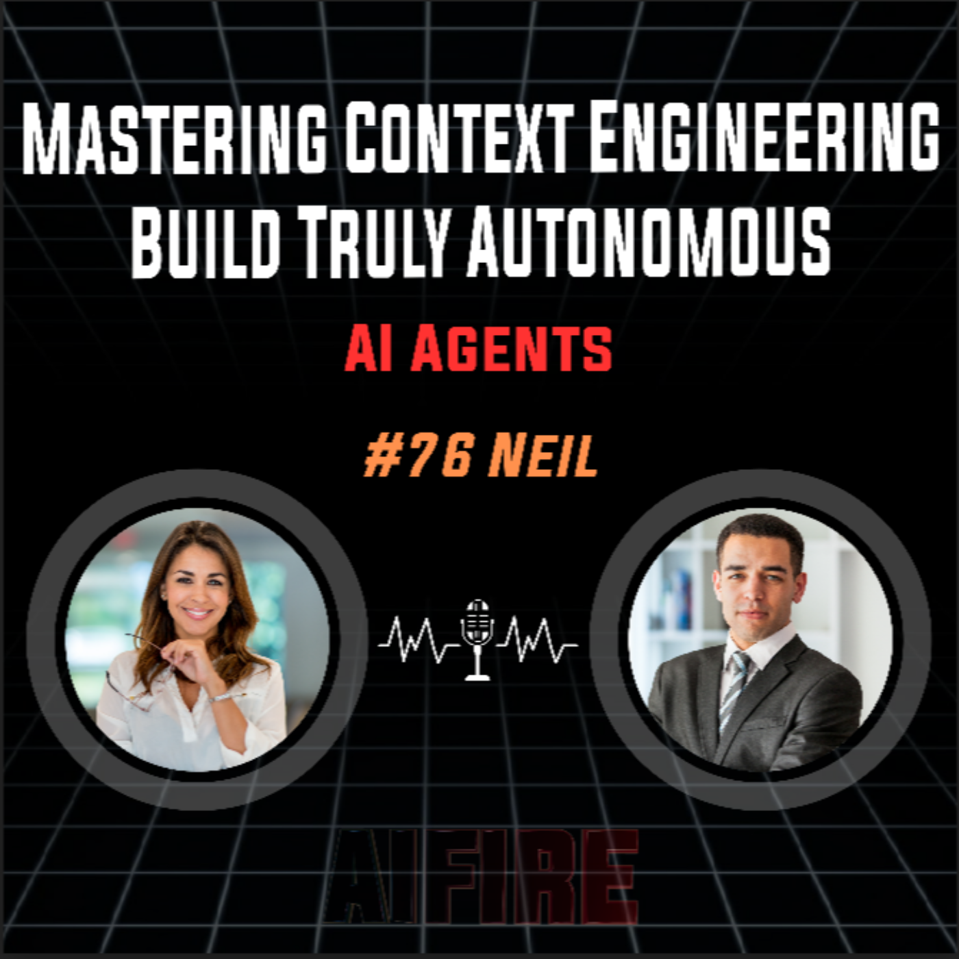 #76 Neil: Mastering Context Engineering - Build Truly Autonomous AI Agents