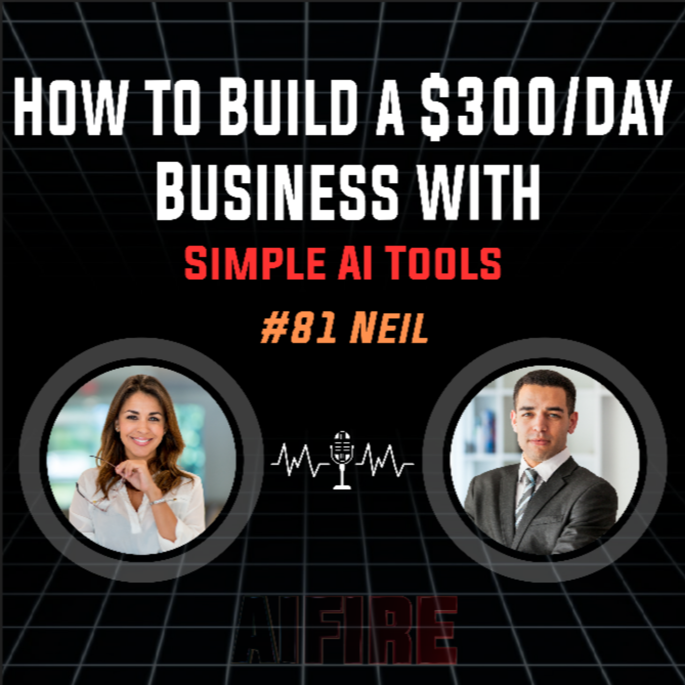 #81 Neil: How To Build A $300/Day Business With Simple AI Tools