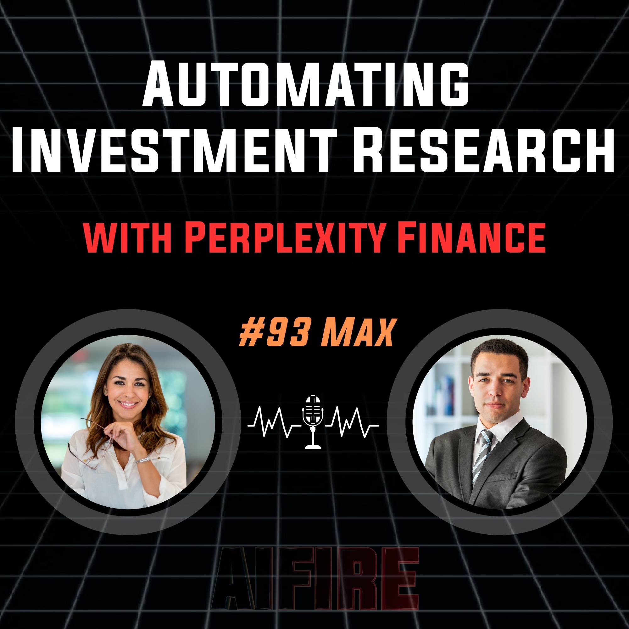 #93 Max: Automating Investment Research with Perplexity Finance – An AI Analyst's Guide