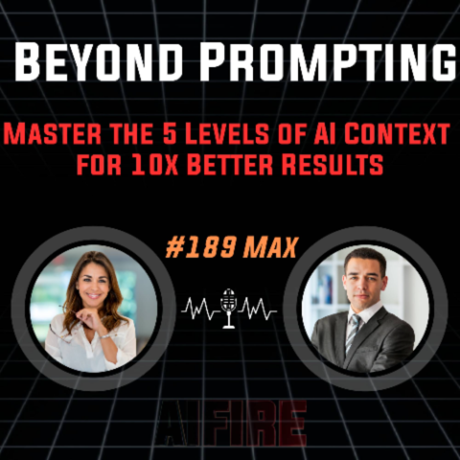 #189 Max: Beyond Prompting – Master the 5 Levels of AI Context for 10x Better Results