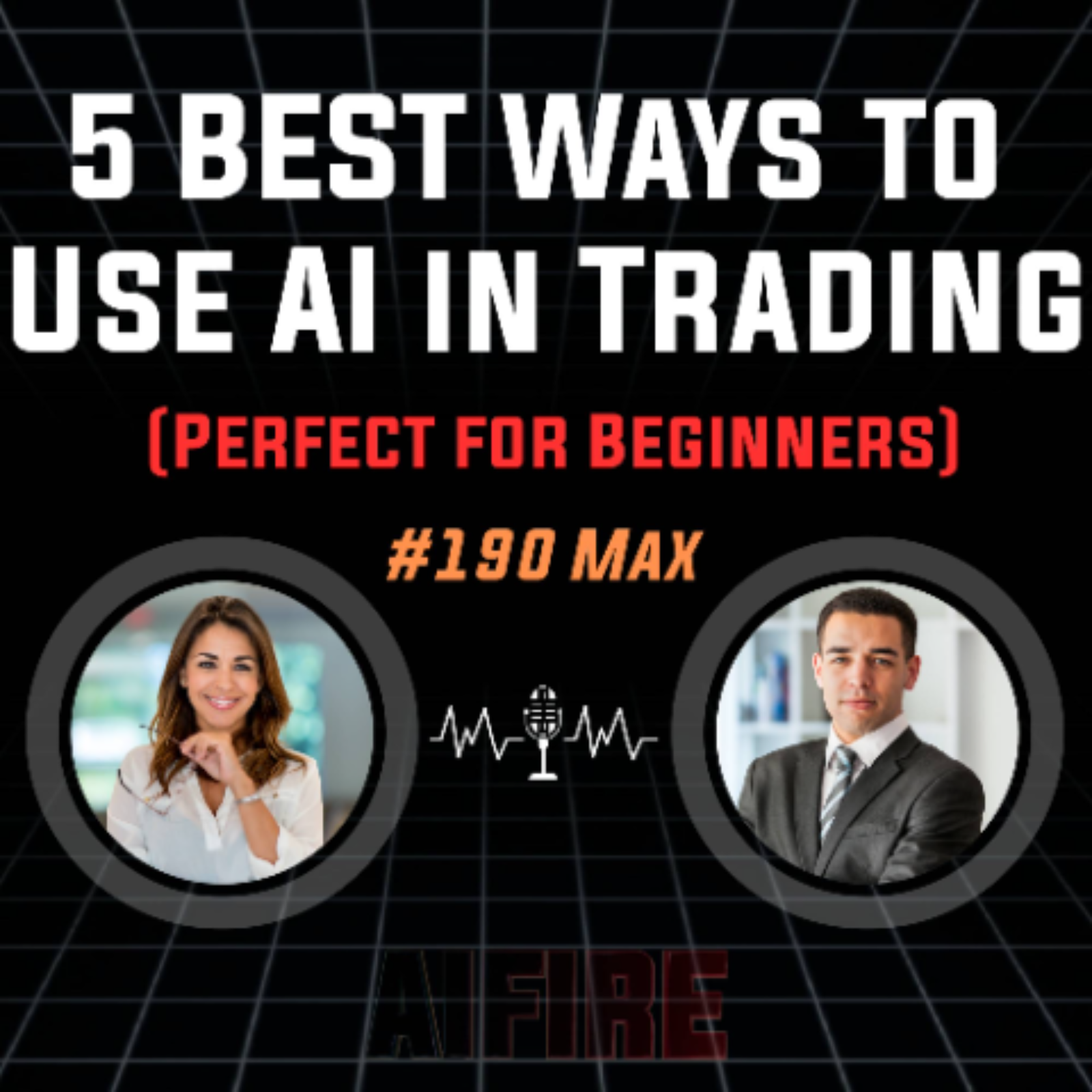 #190 Max: 5 BEST Ways to Use AI in Trading (Perfect for Beginners)