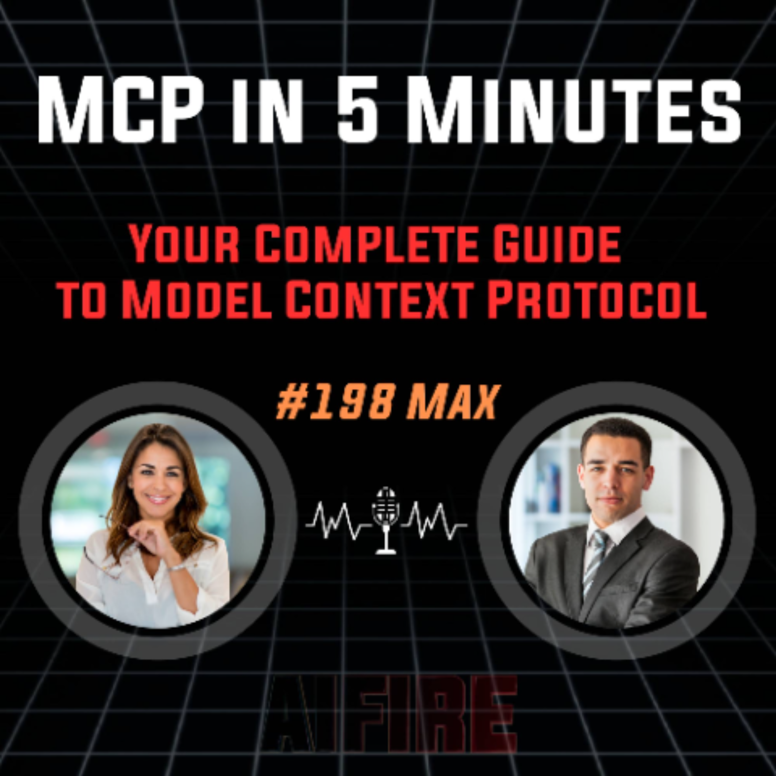 #198 Max: MCP in 5 Minutes – Your Complete Guide to Model Context Protocol