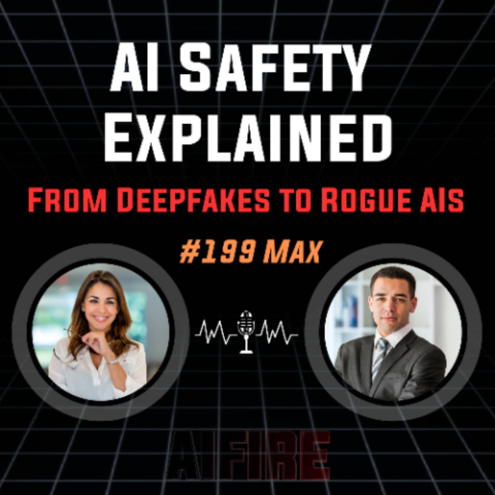 #199 Max: AI Safety Explained – From Deepfakes to Rogue AIs (The Complete Guide)