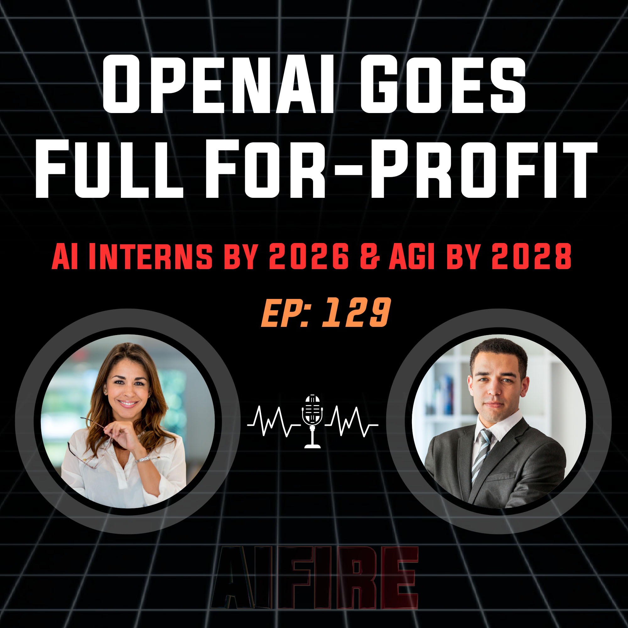 🎙️ EP 129: OpenAI Goes Full For-Profit, AI Interns by 2026, and a $1.4T Bet on Superintelligence