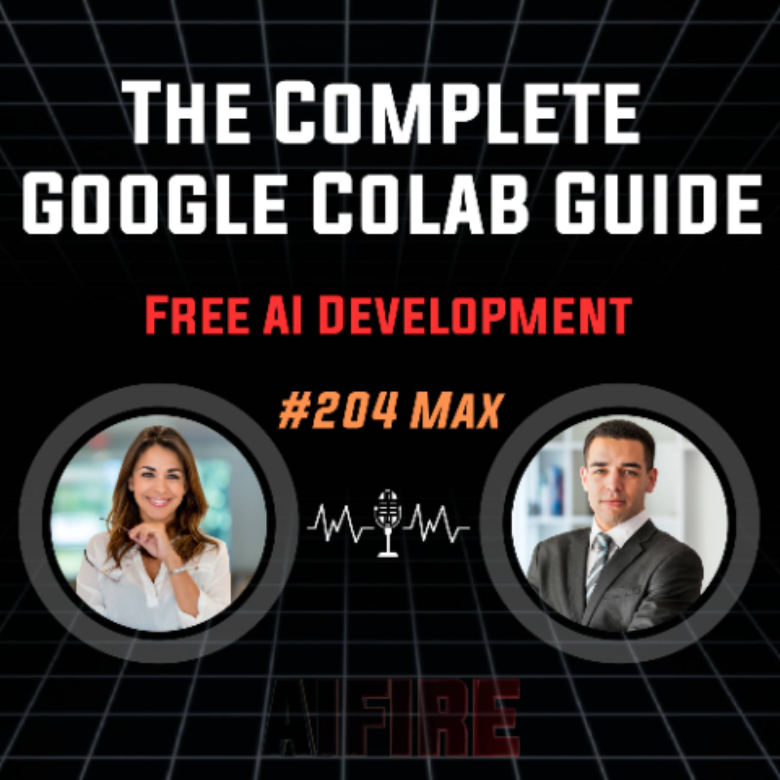 #204 Max: The Complete Google Colab Guide – Your Free AI Development Powerhouse
