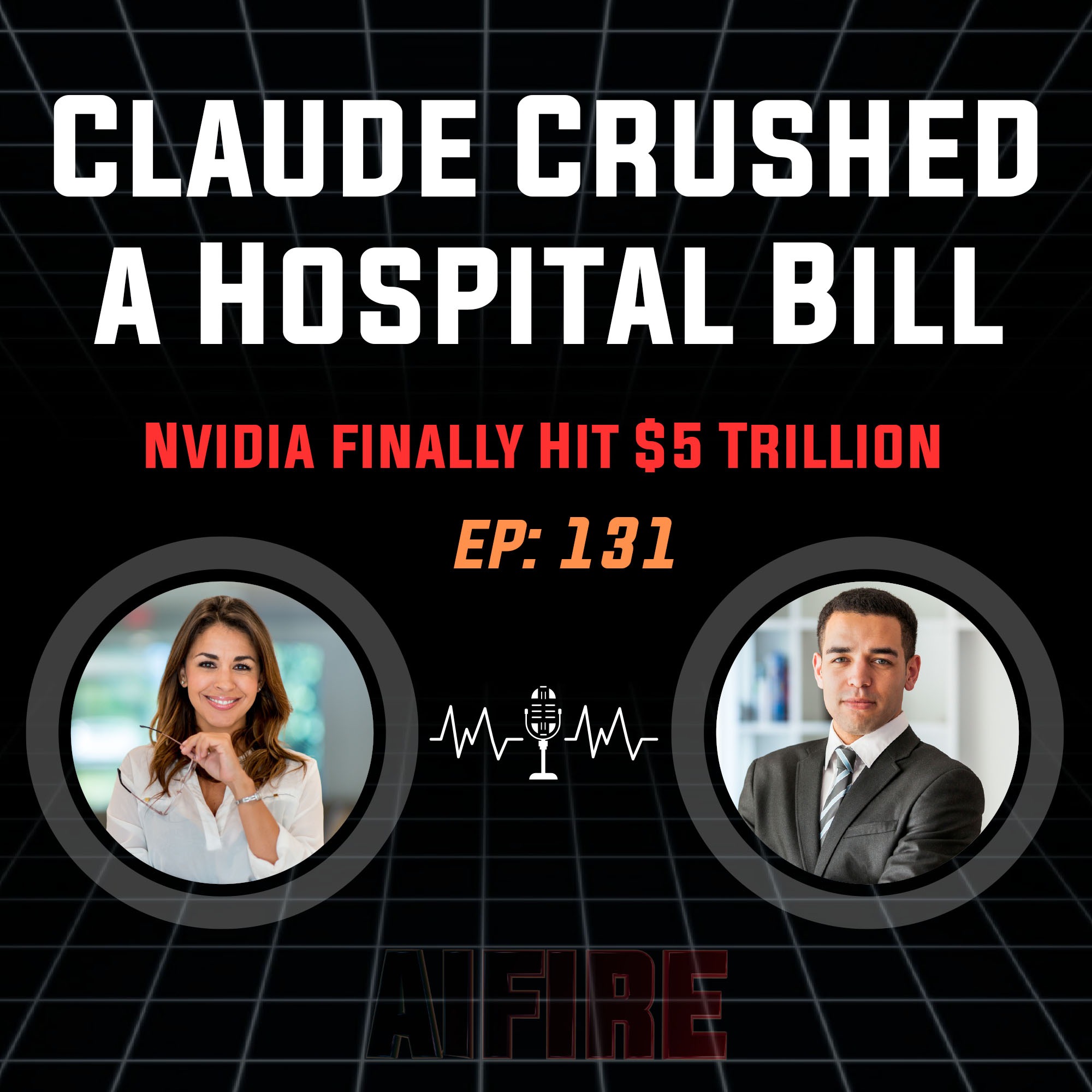 🎙️ EP 131: How Claude Crushed a $195K Hospital Bill + Nvidia Just Hit $5 Trillion