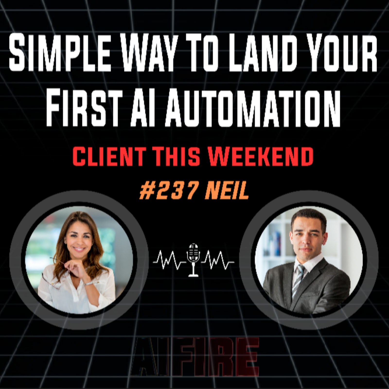 #237 Neil: Simple Way To Land Your First AI Automation Client This Weekend