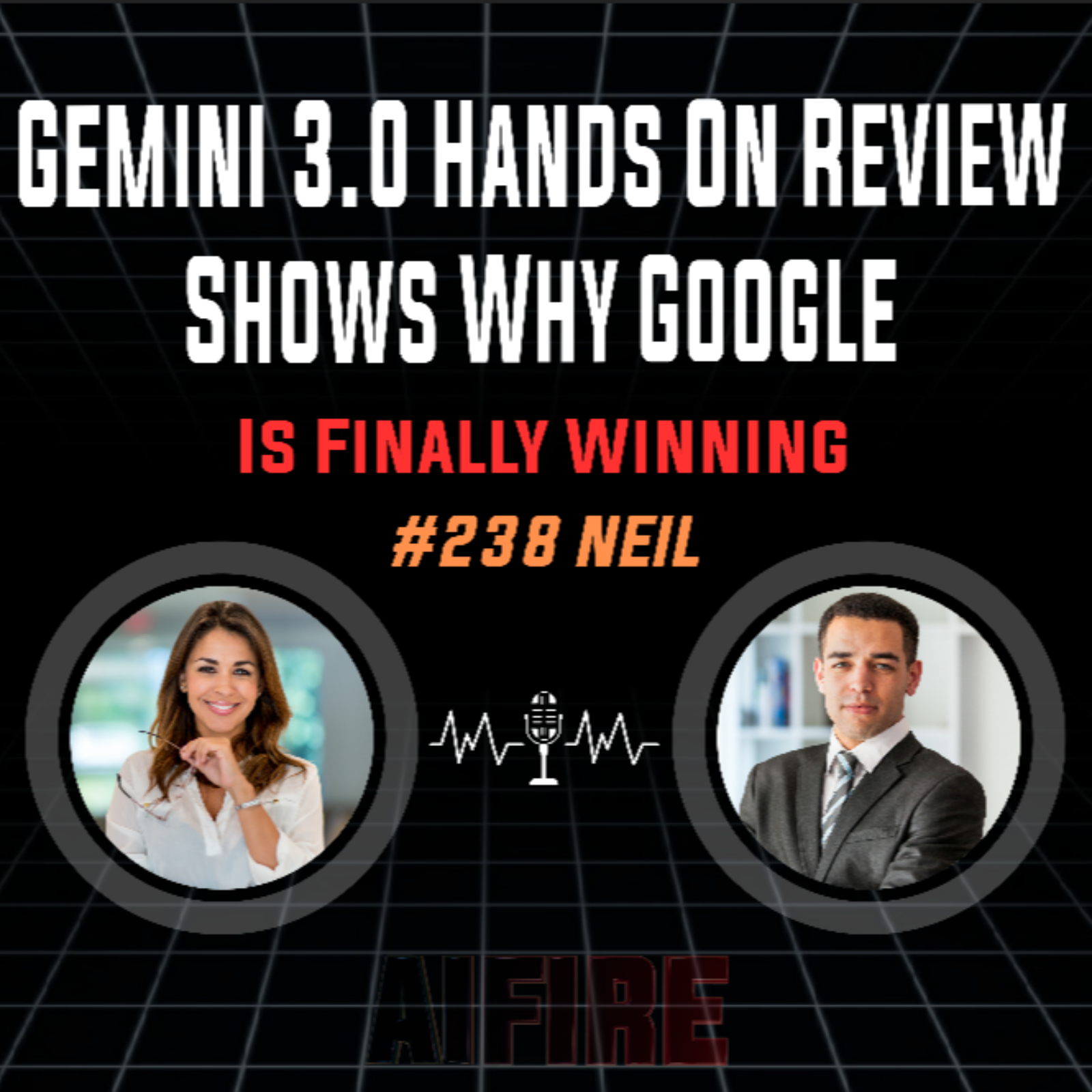 #238 Neil: Gemini 3.0 Hands On Review Shows Why Google Is Finally Winning