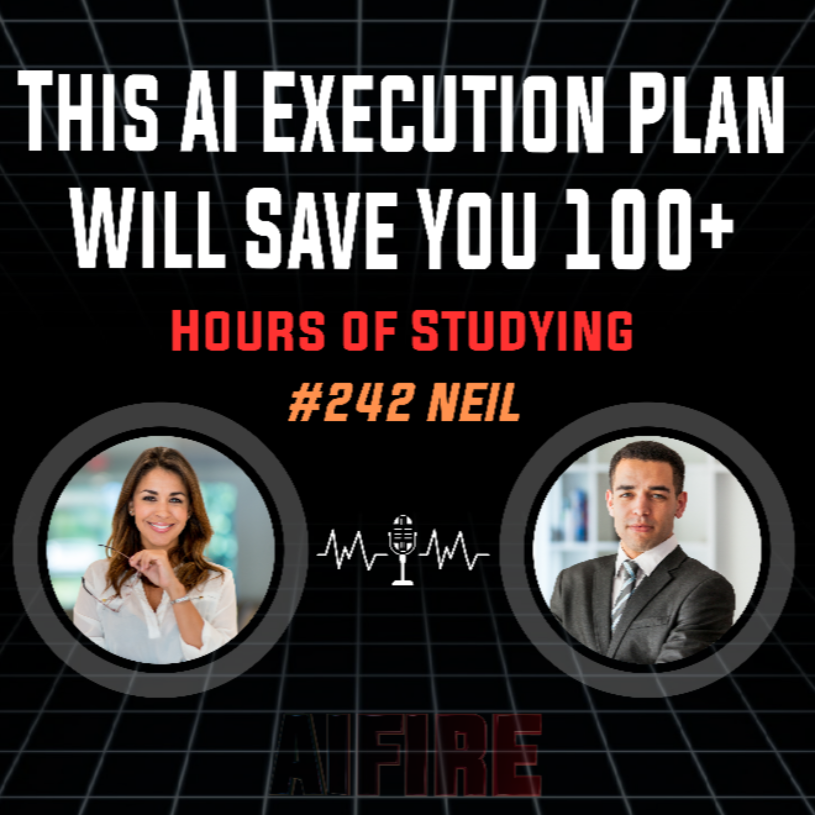 #242 Neil: This AI Execution Plan Will Save You 100+ Hours Of Studying
