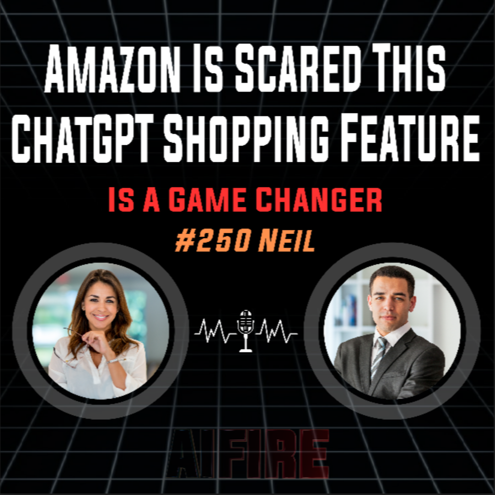#250 Neil: Amazon Is Scared This ChatGPT Shopping Feature Is A Game Changer
