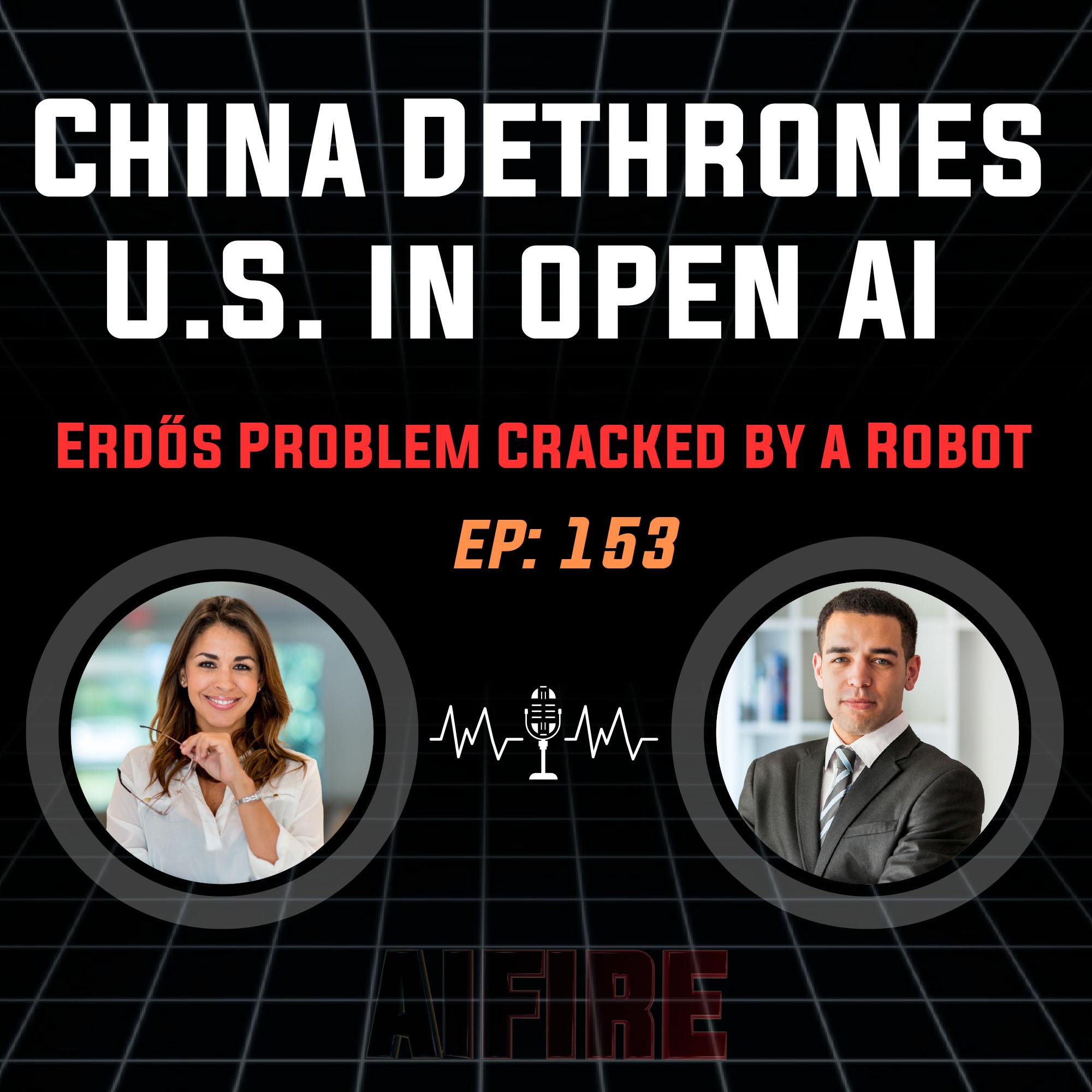 🎙️ EP 153: China Dethrones U.S. in AI + The Erdős Problem Cracked by a Robot