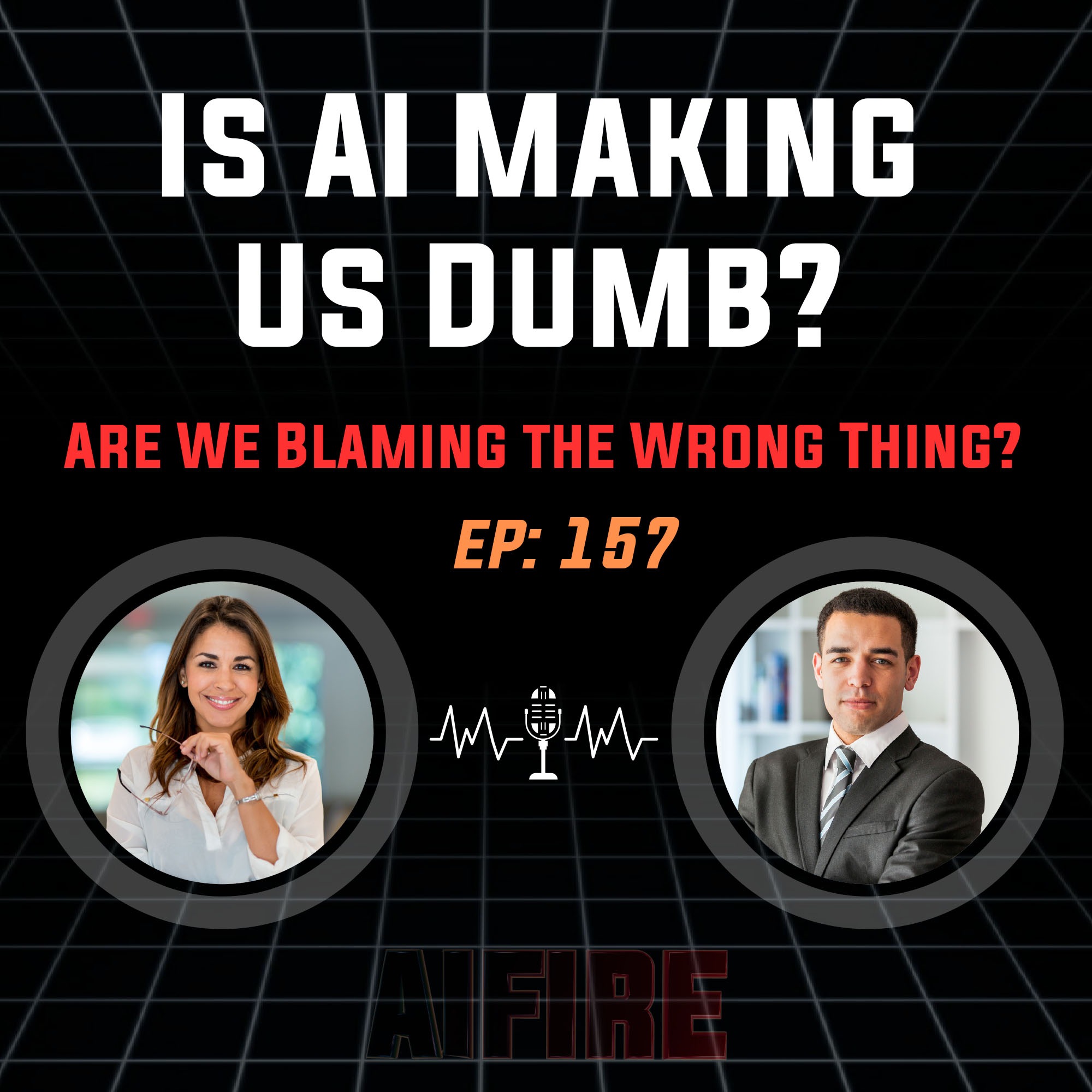 🎙️ EP 157: Is AI Making Us Dumb? Or Are We Just Blaming the Wrong Thing?
