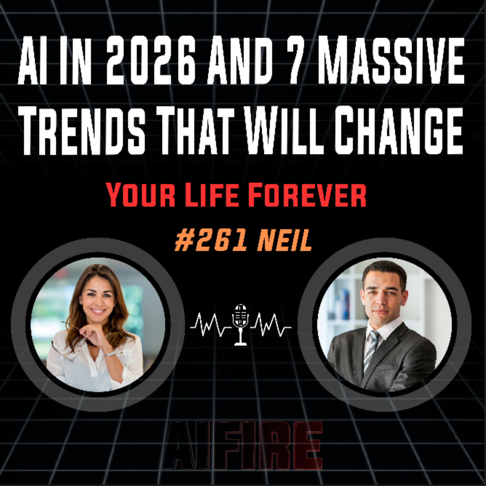 #261 Neil: AI In 2026 And 7 Massive Trends That Will Change Your Life Forever