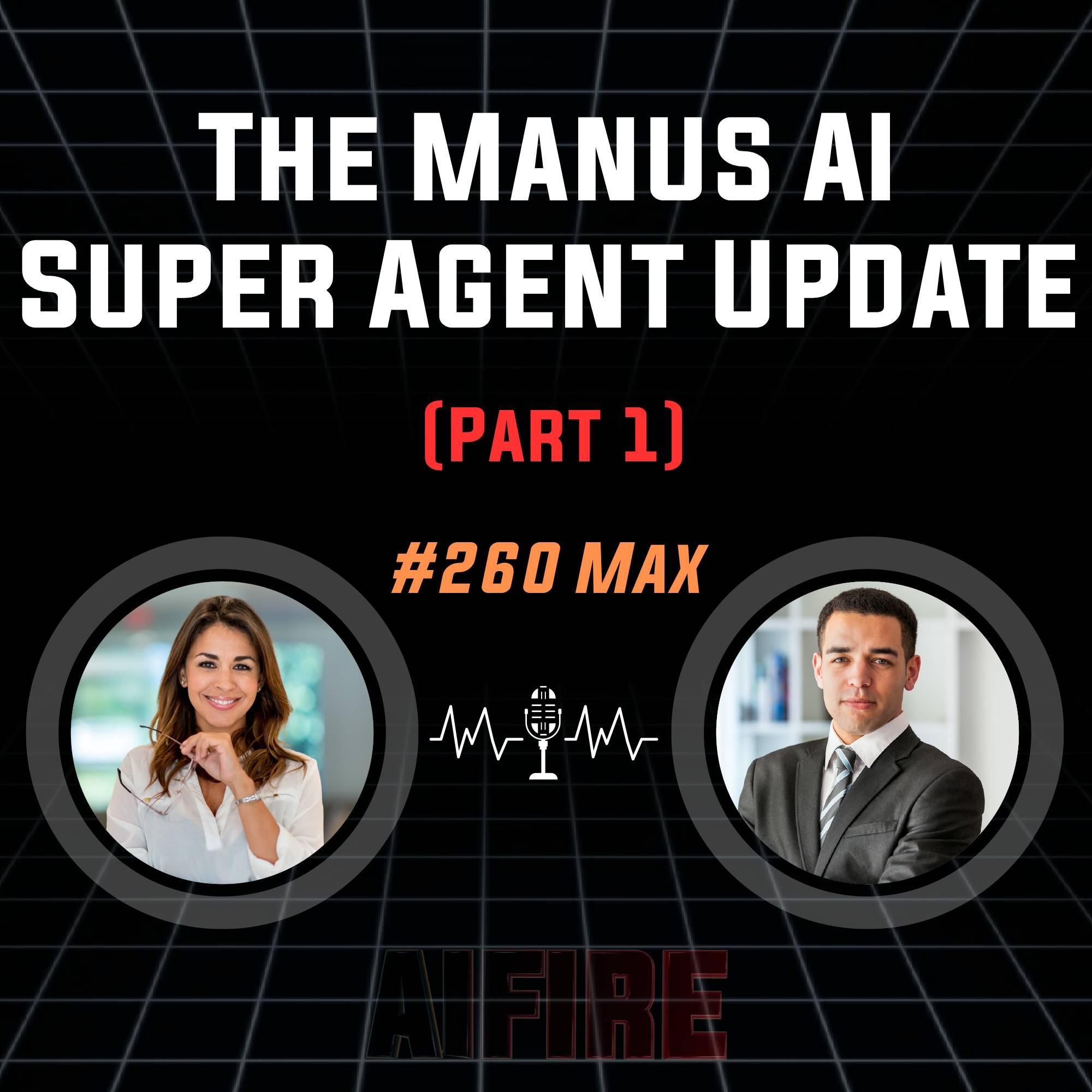 #260 Max: The Manus AI "Super Agent" Update – Why Every Other Tool Just Became a Calculator (Part 1) #260 Max: The Manus AI "Super Agent" Update – Why Every Other Tool Just Became a Calculator (Part 1)