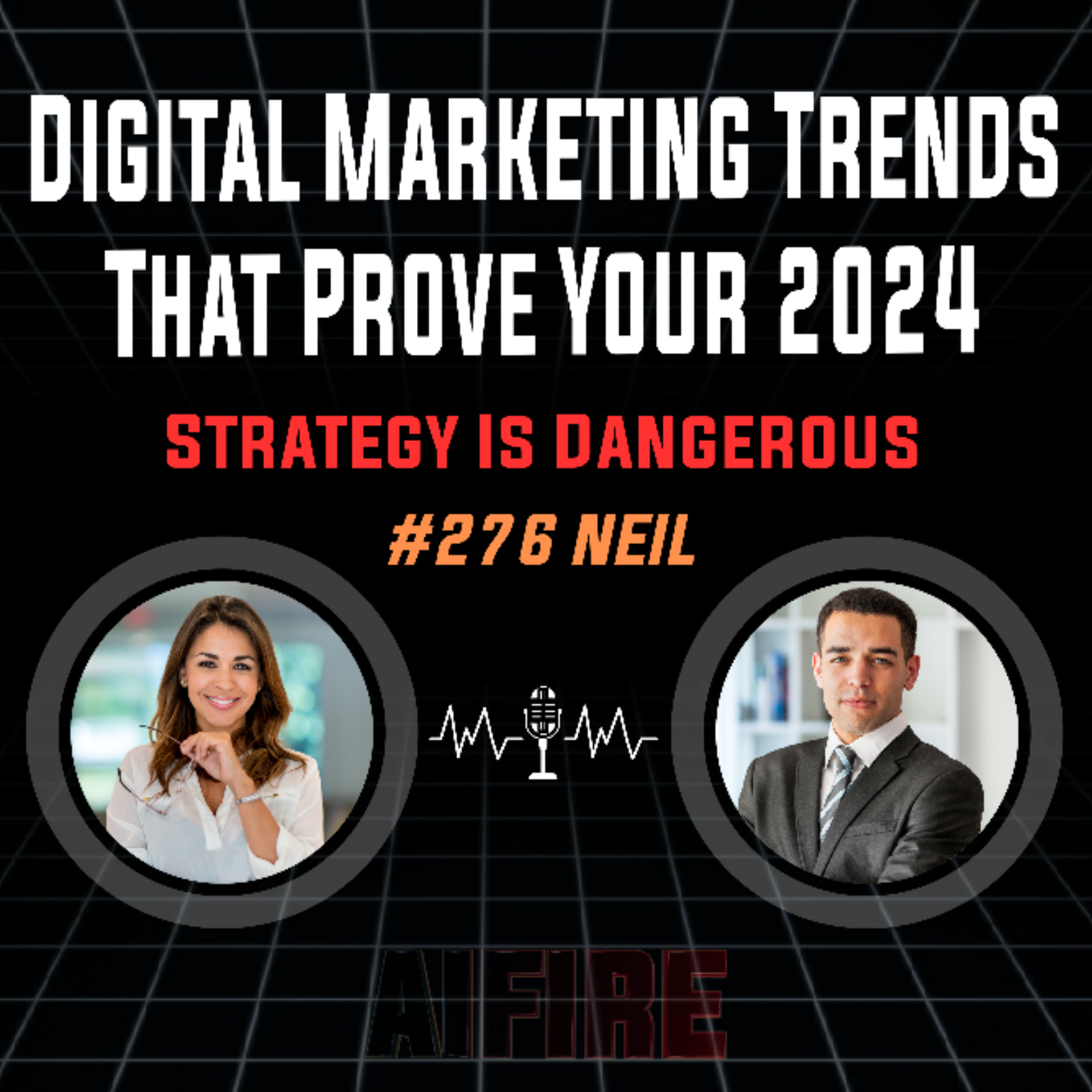 #276 Neil: Digital Marketing Trends That Prove Your 2024 Strategy Is Dangerous