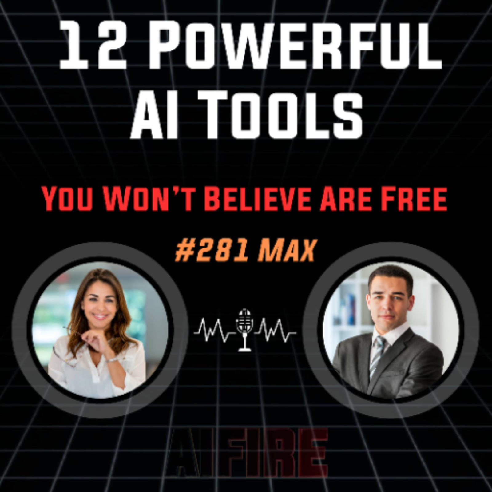 #281 Max: 12 Powerful AI Tools You Won’t Believe Are Free