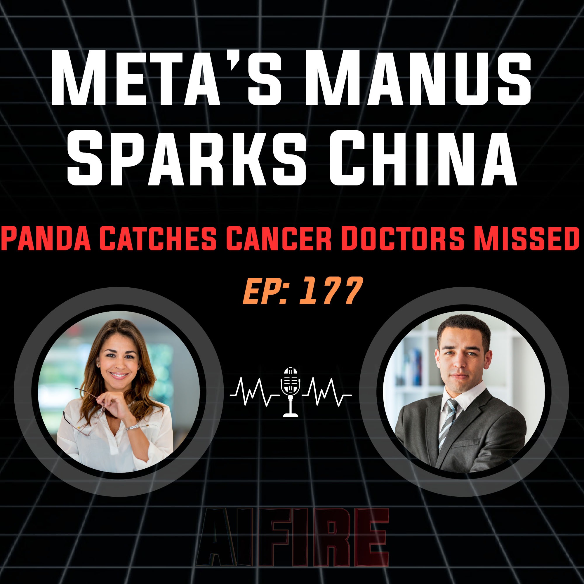 🎙️ EP 177: Meta’s Manus Move Sparks China Clash + PANDA AI Catches Cancer Doctors Missed