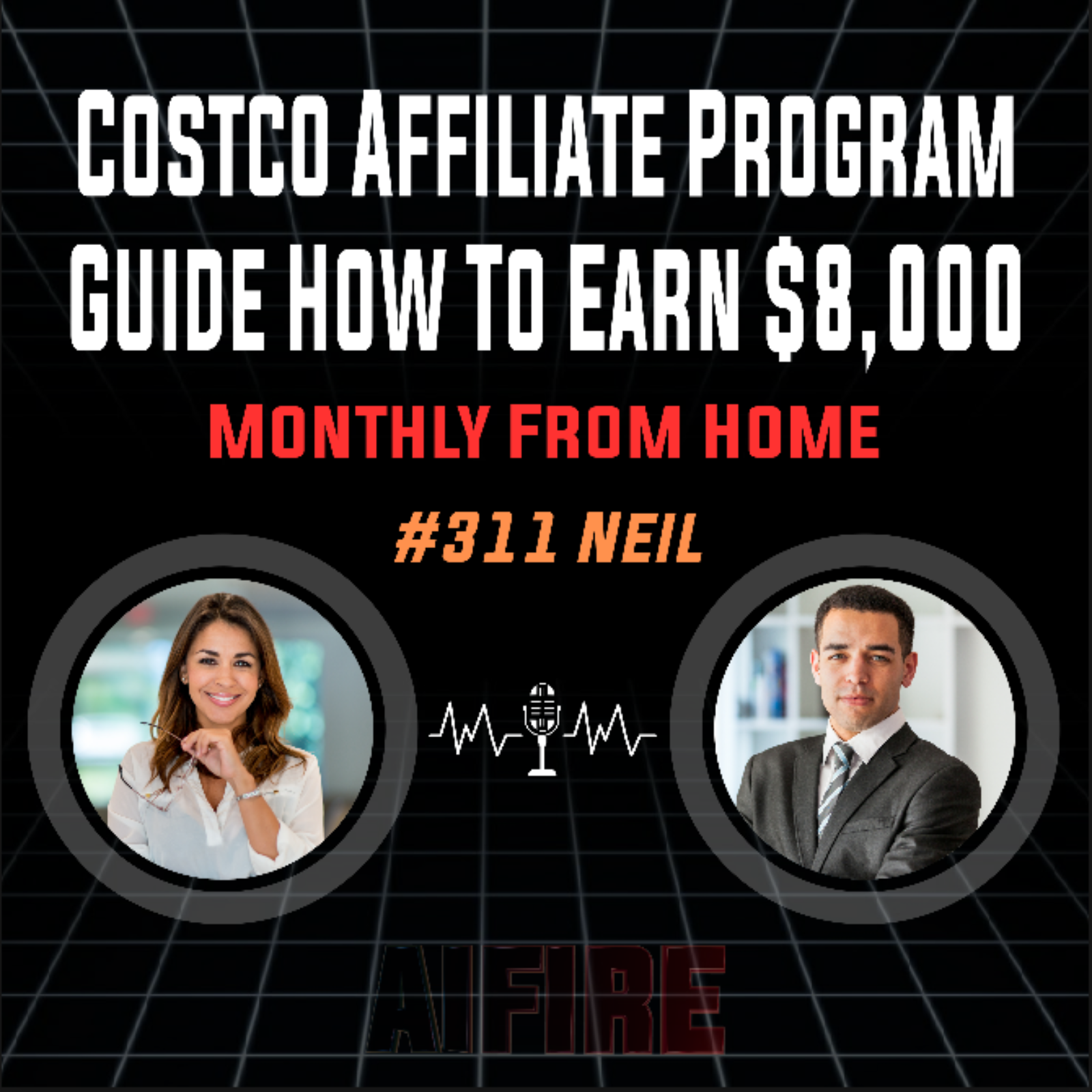 #311 Neil: Costco Affiliate Program Guide How To Earn $8,000 Monthly From Home