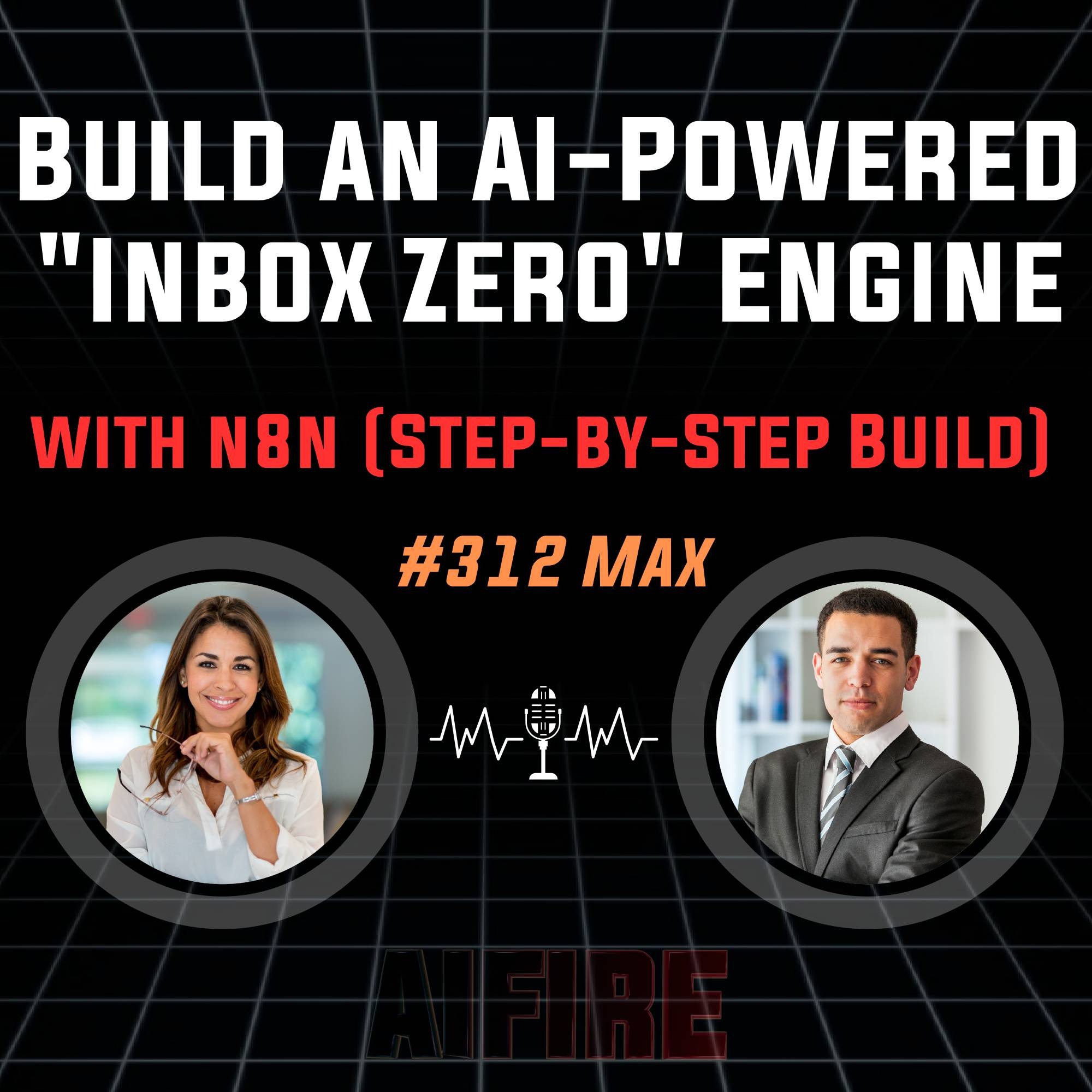 #312 Max: Build an AI-Powered "Inbox Zero" Engine with n8n (Step-by-Step Build)